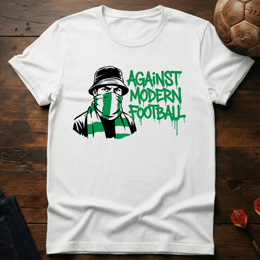 Against Modern Football - Green T-Shirt — football fan t-shirt | eXpected Disappointment