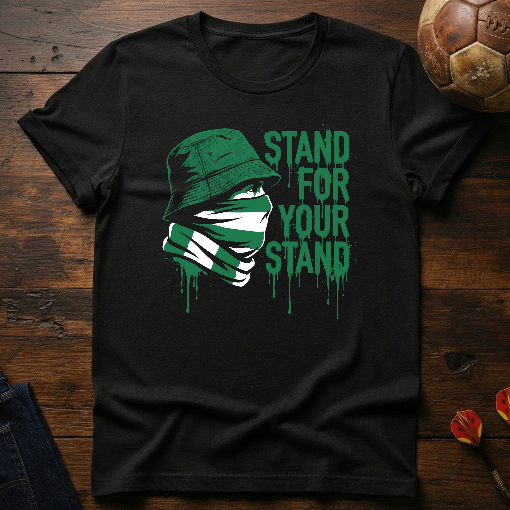 Stand For Your Stand - Green T-Shirt