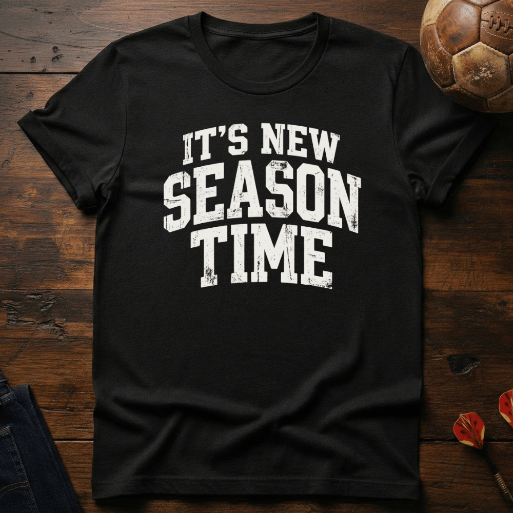 New Season Time T-Shirt