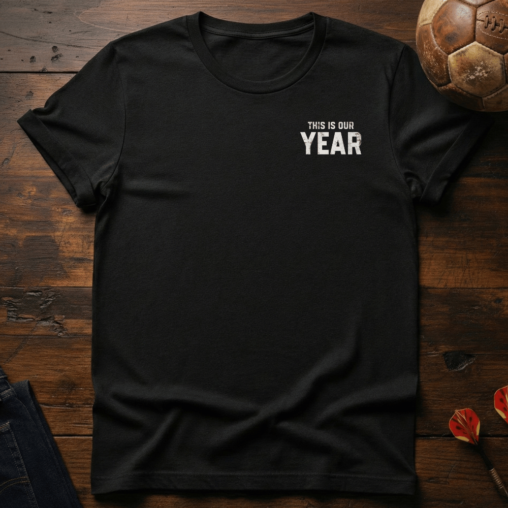 Our Year T-Shirt