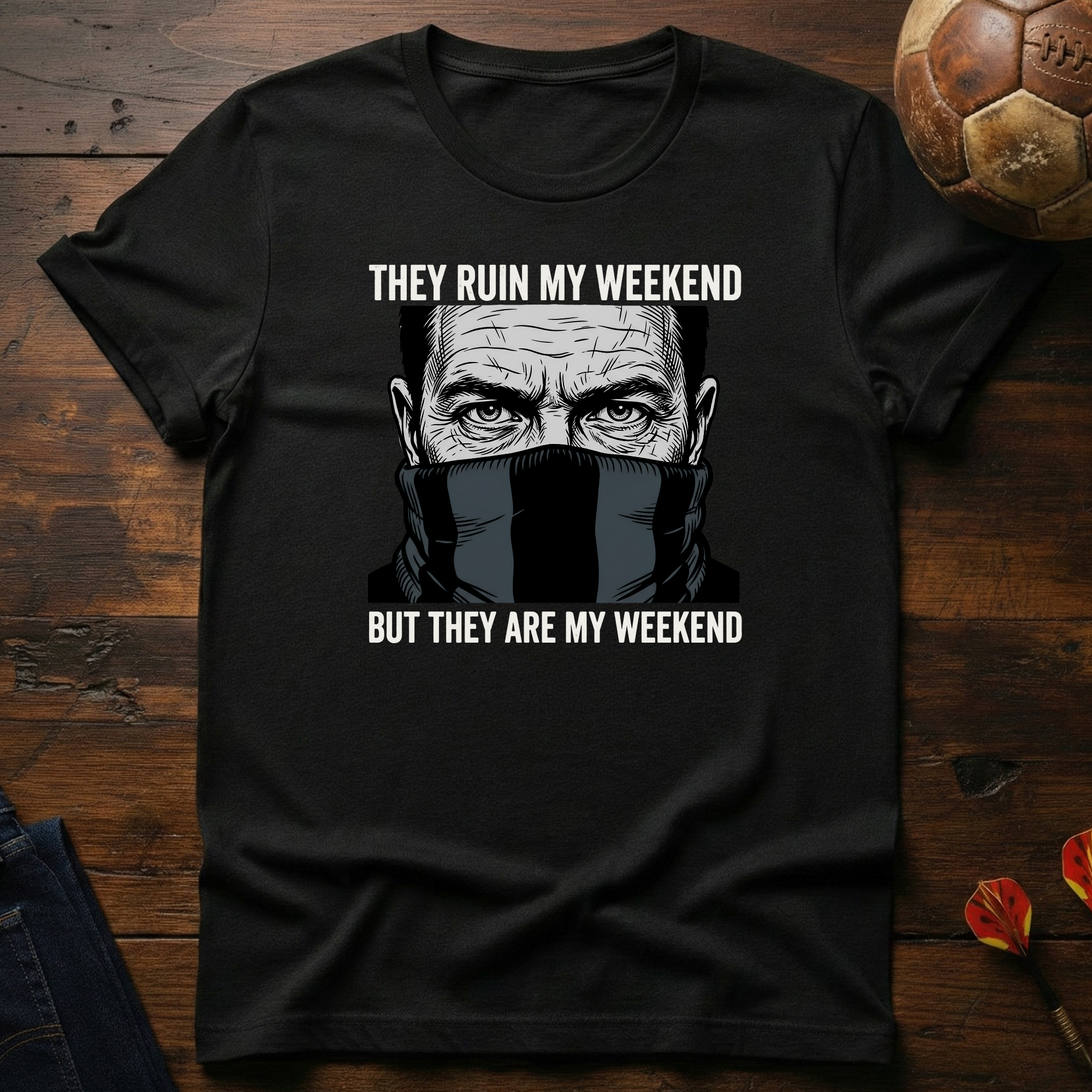 They Are My Weekend T-Shirt