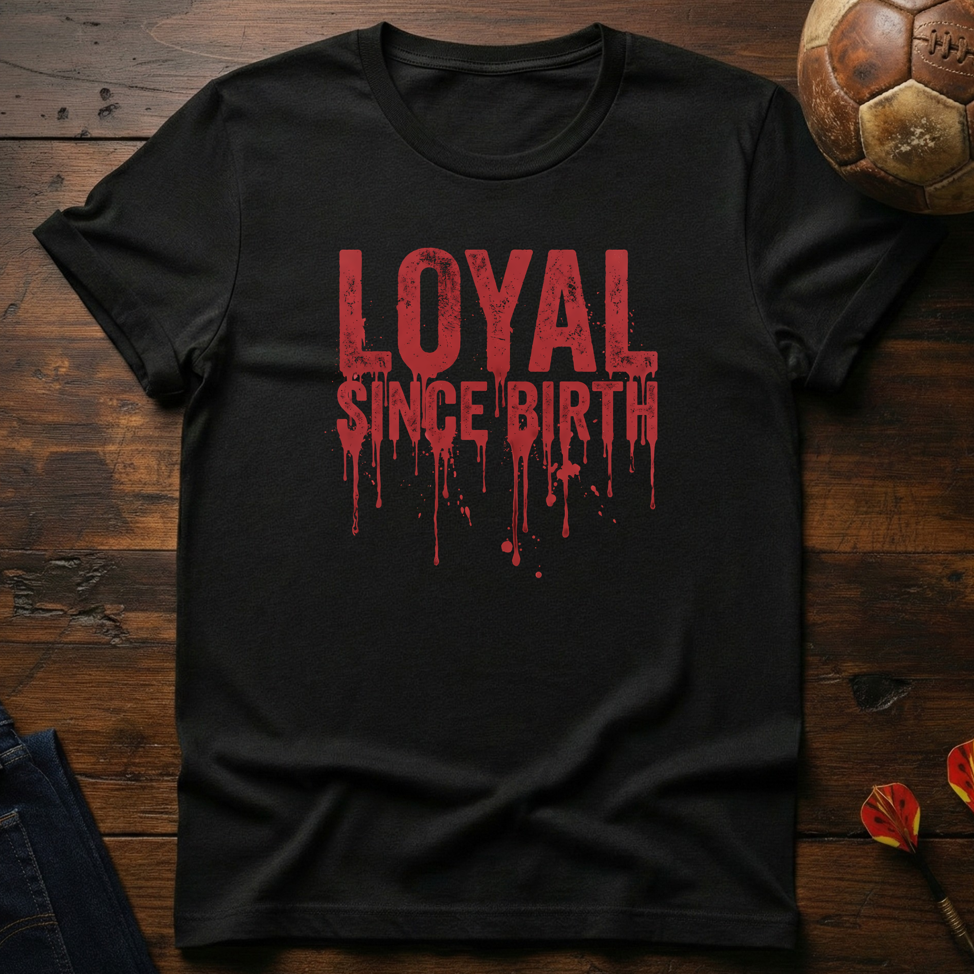 Loyal Since Birth Ultras T-Shirt