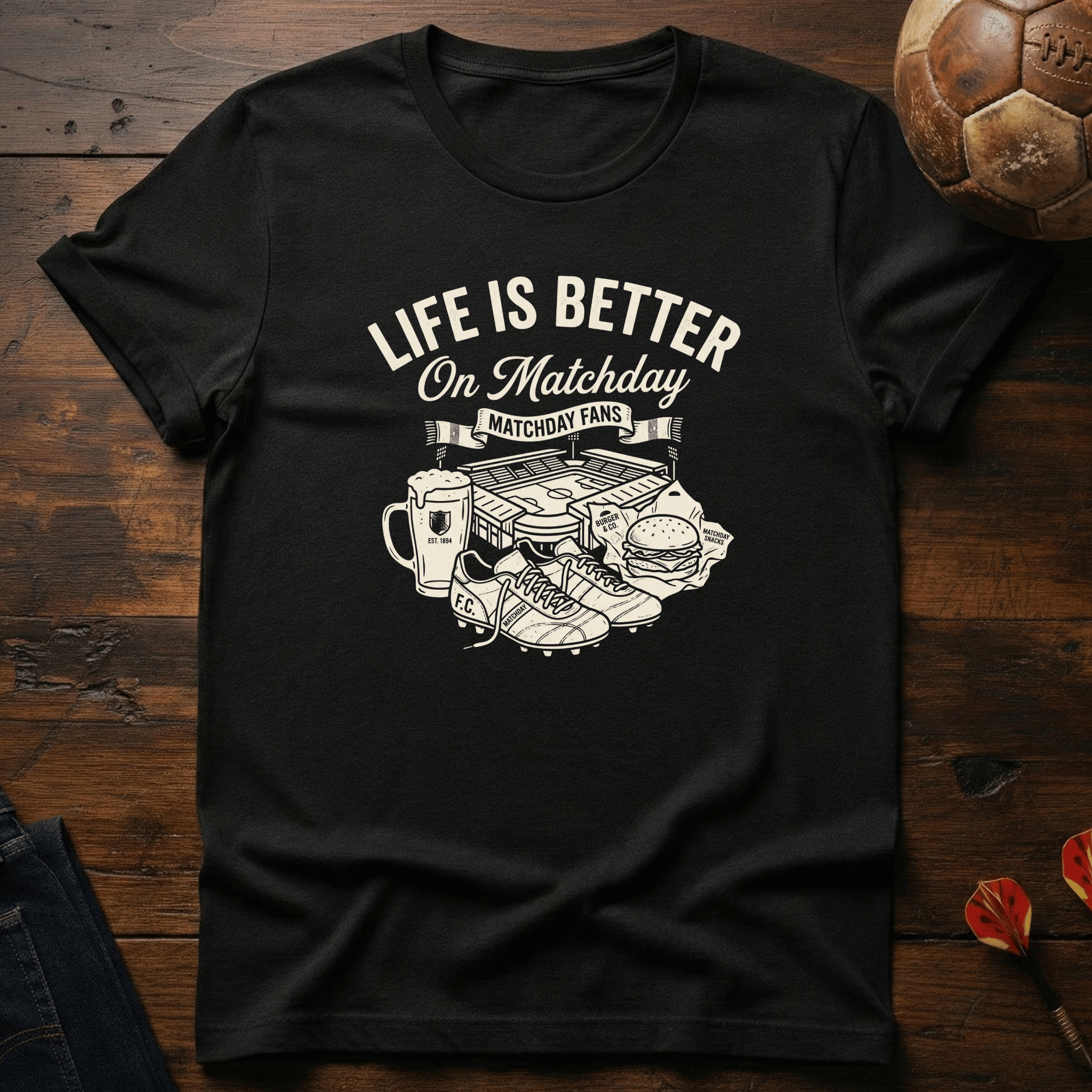 Life is Better on Matchday T-Shirt