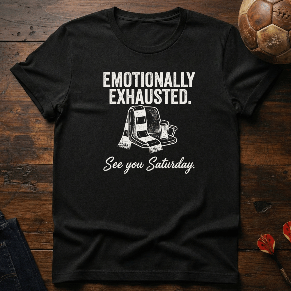 Emotionally Exhausted T-Shirt