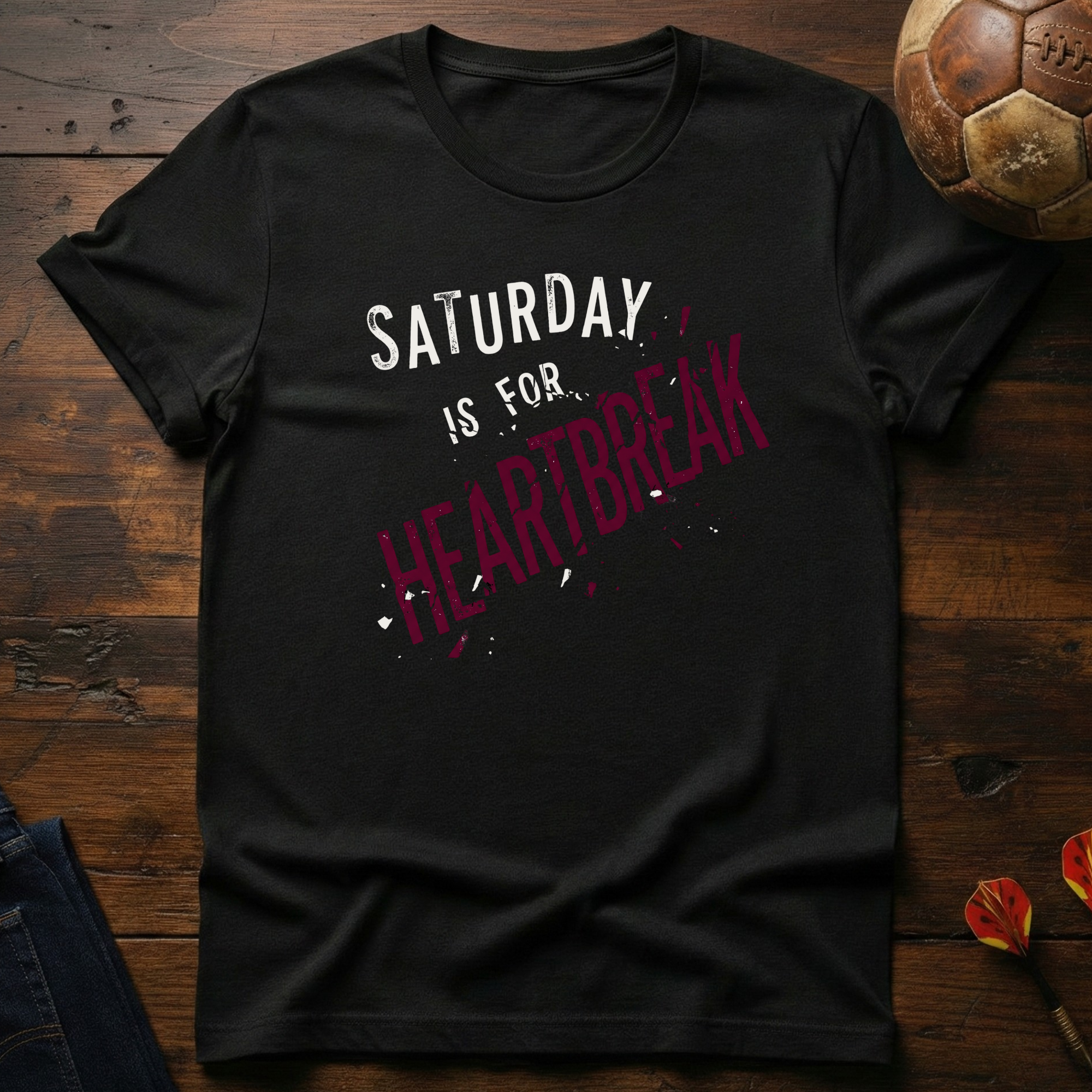 Saturday Is For Heartbreak T-Shirt