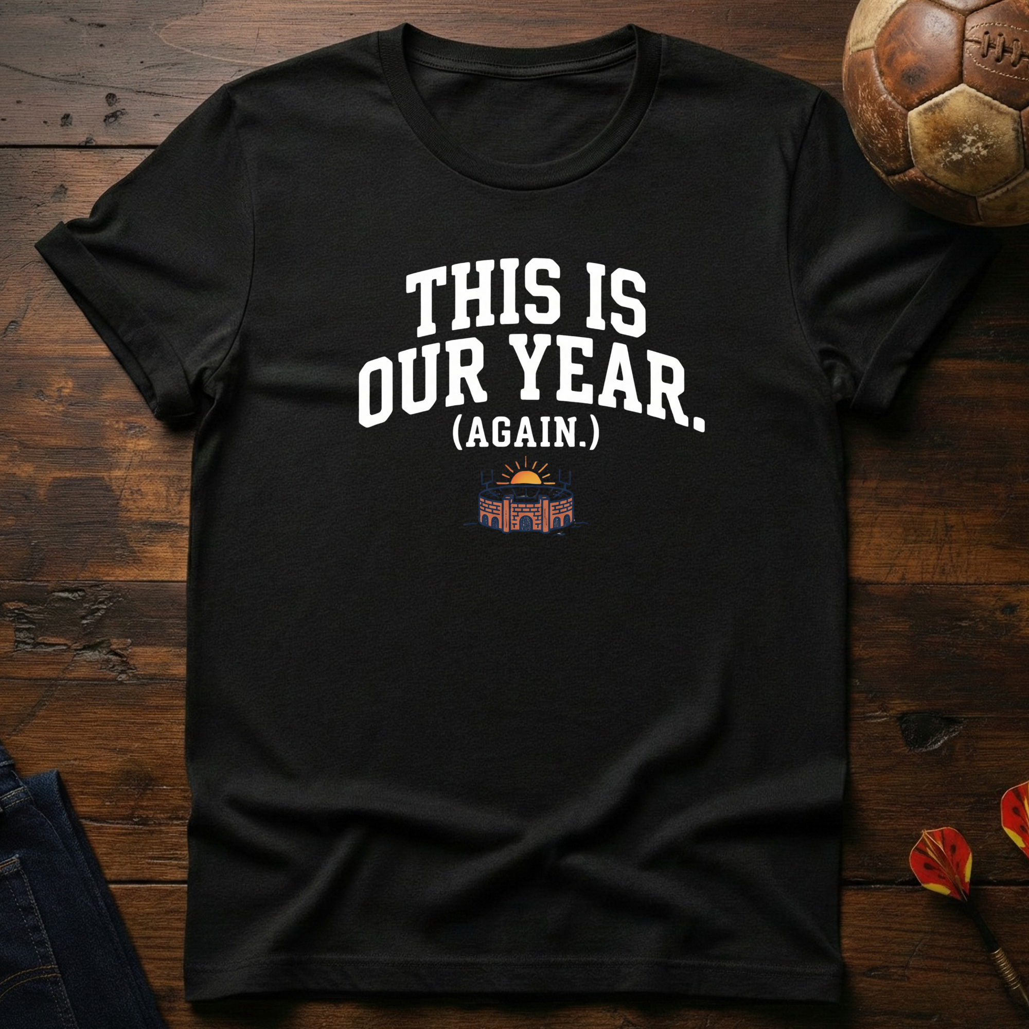 This Is Our Year (Again) T-Shirt