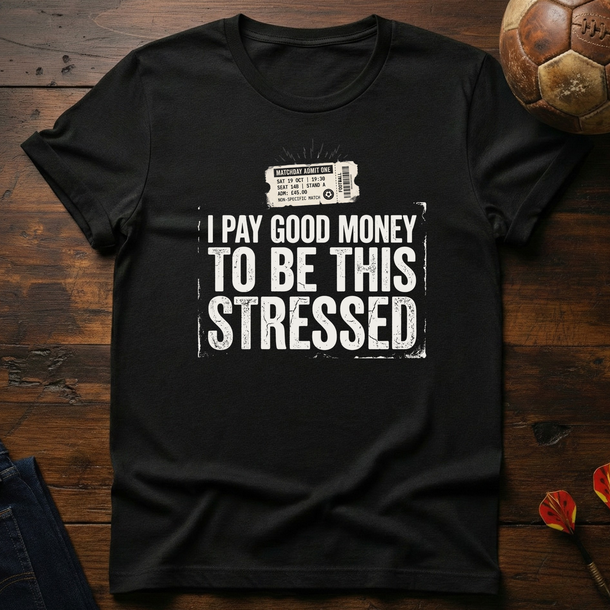 I Pay Good Money T-Shirt