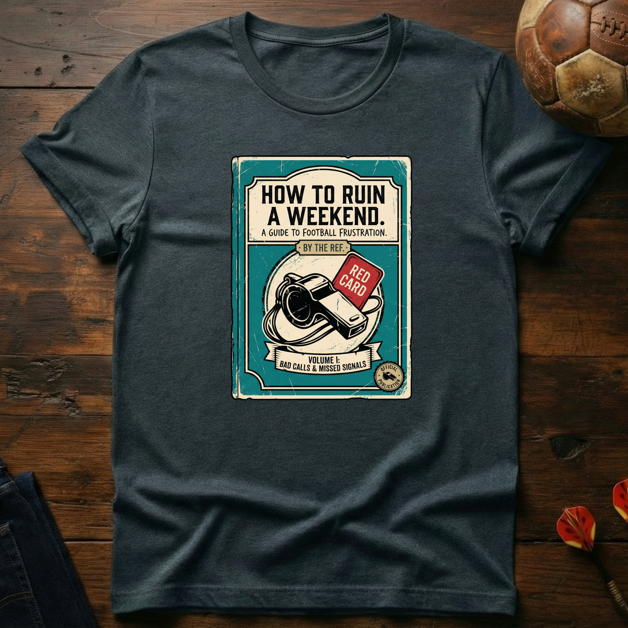 A Guide To Football Frustration T-Shirt