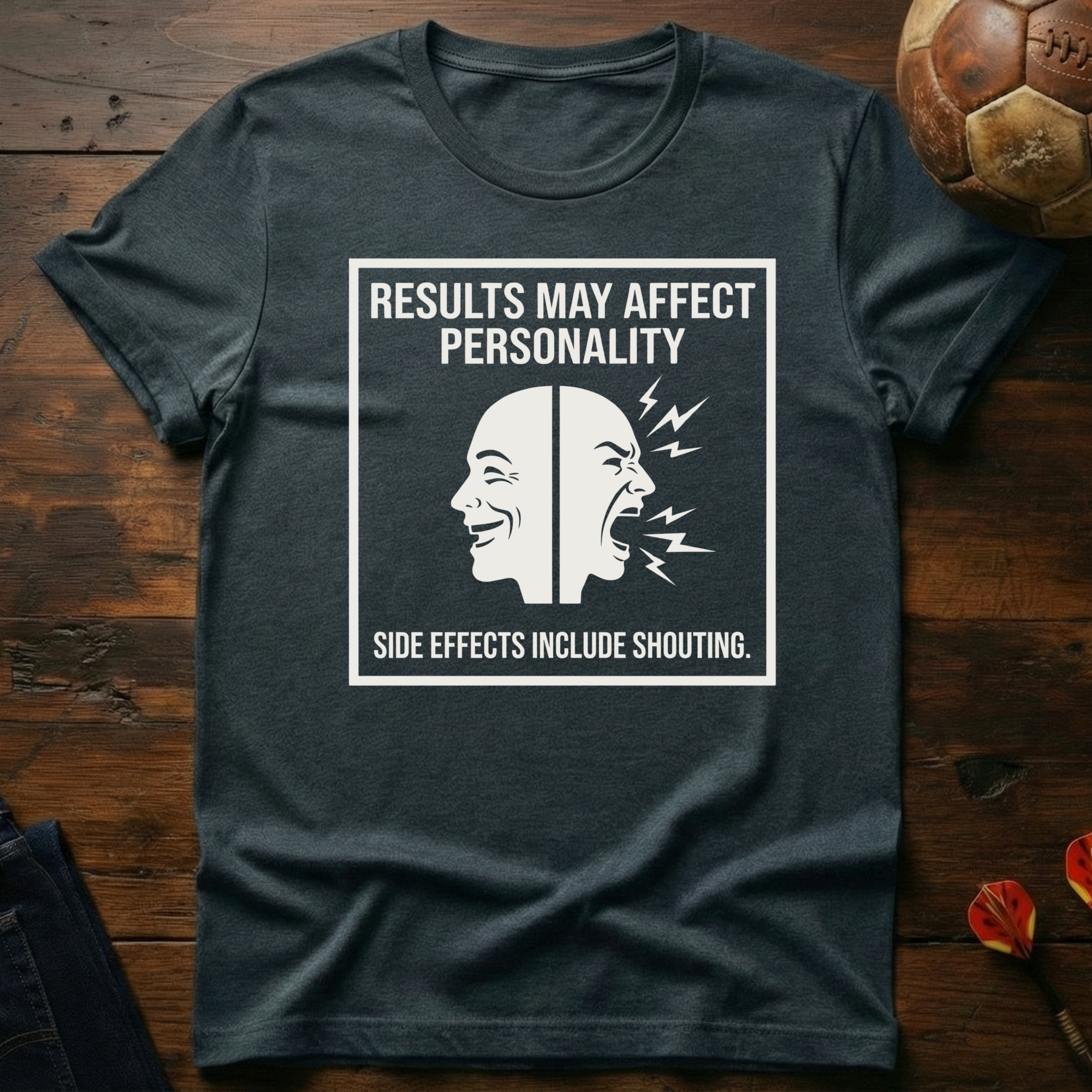 Side Effects Include Shouting T-Shirt