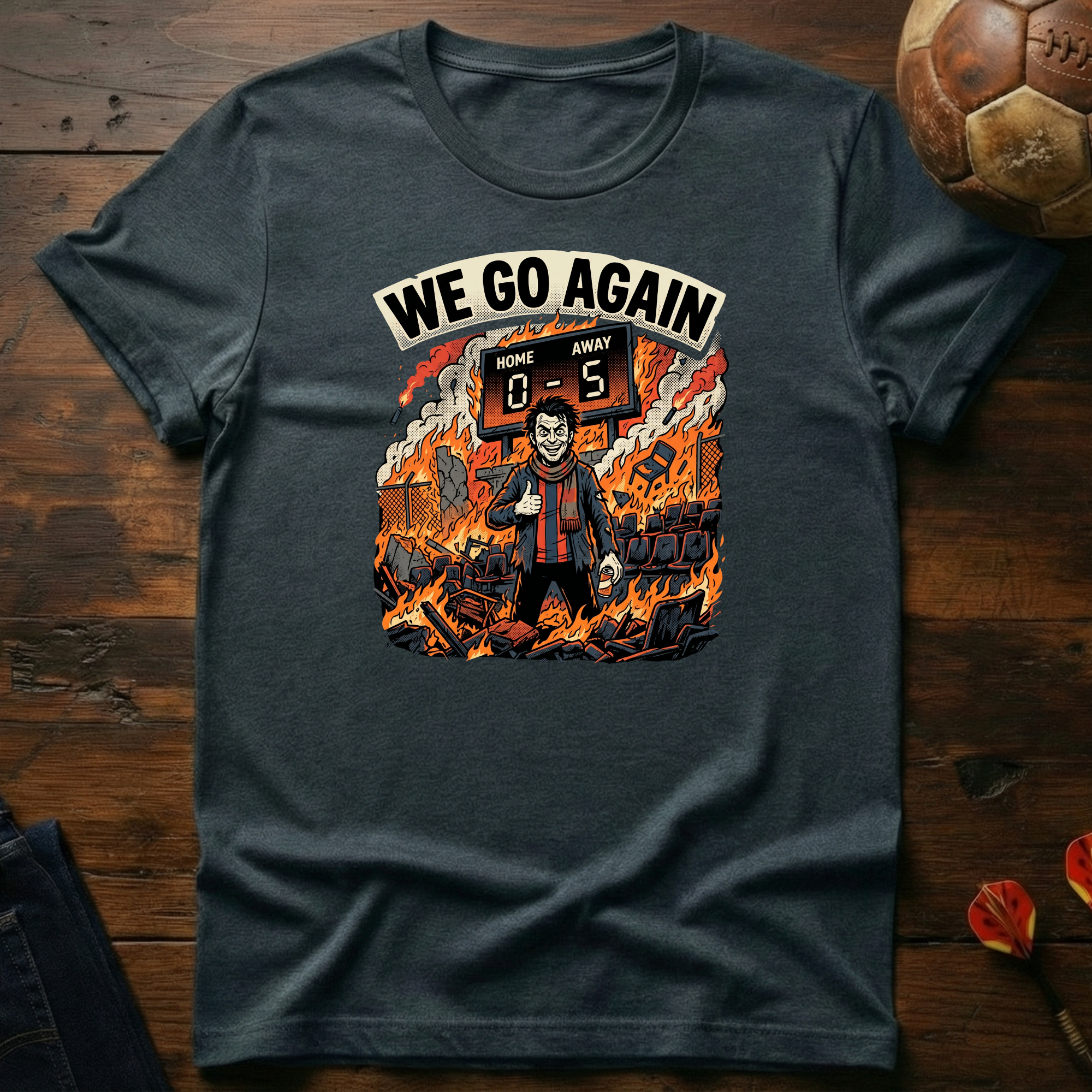 We Go Again T-Shirt