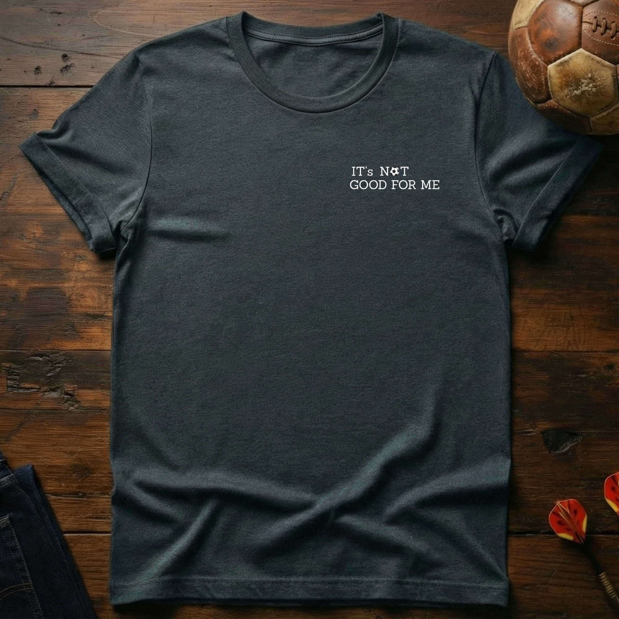 It's Not Good For Me minimalistic; T-Shirt