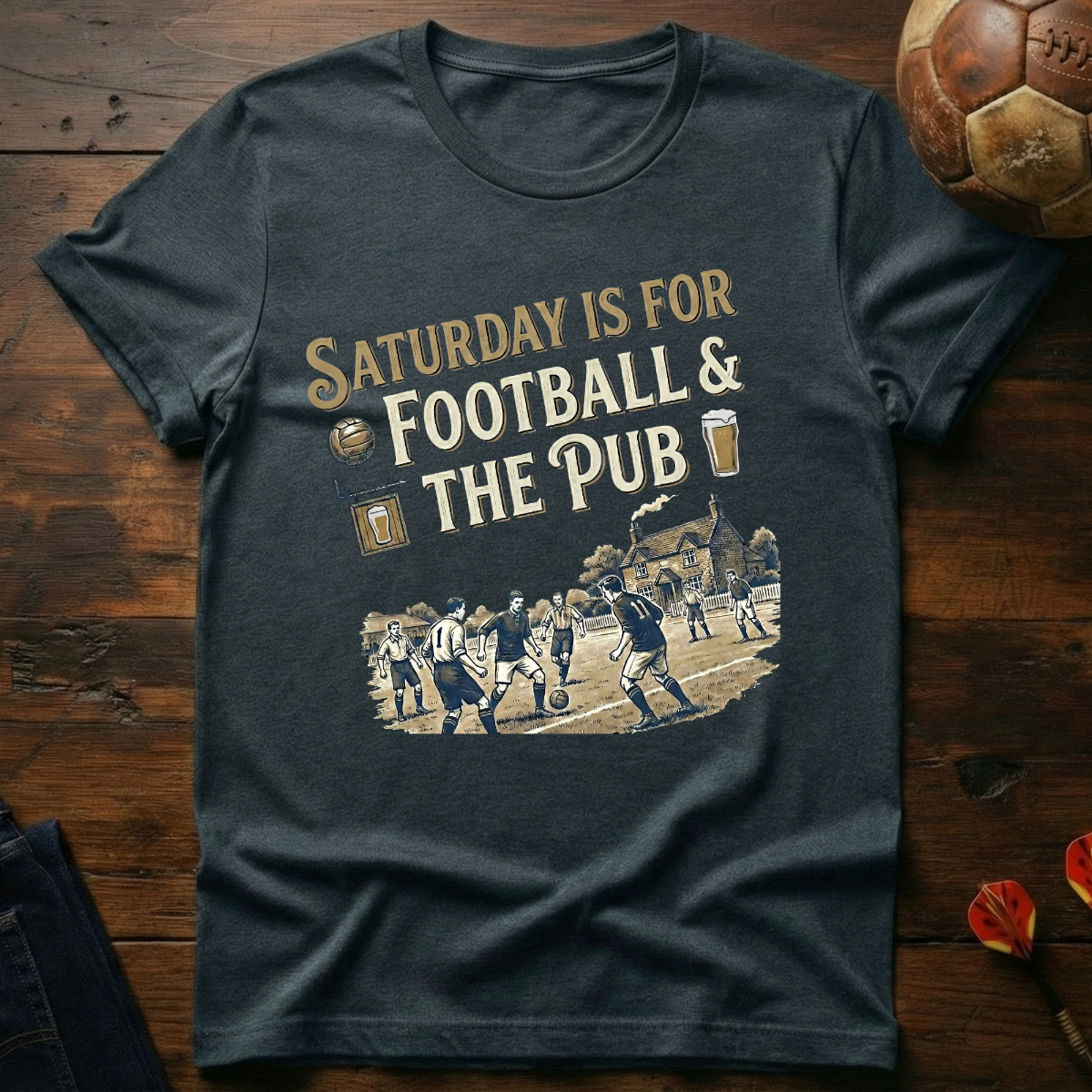 Saturday Is For Football & The Pub T-Shirt