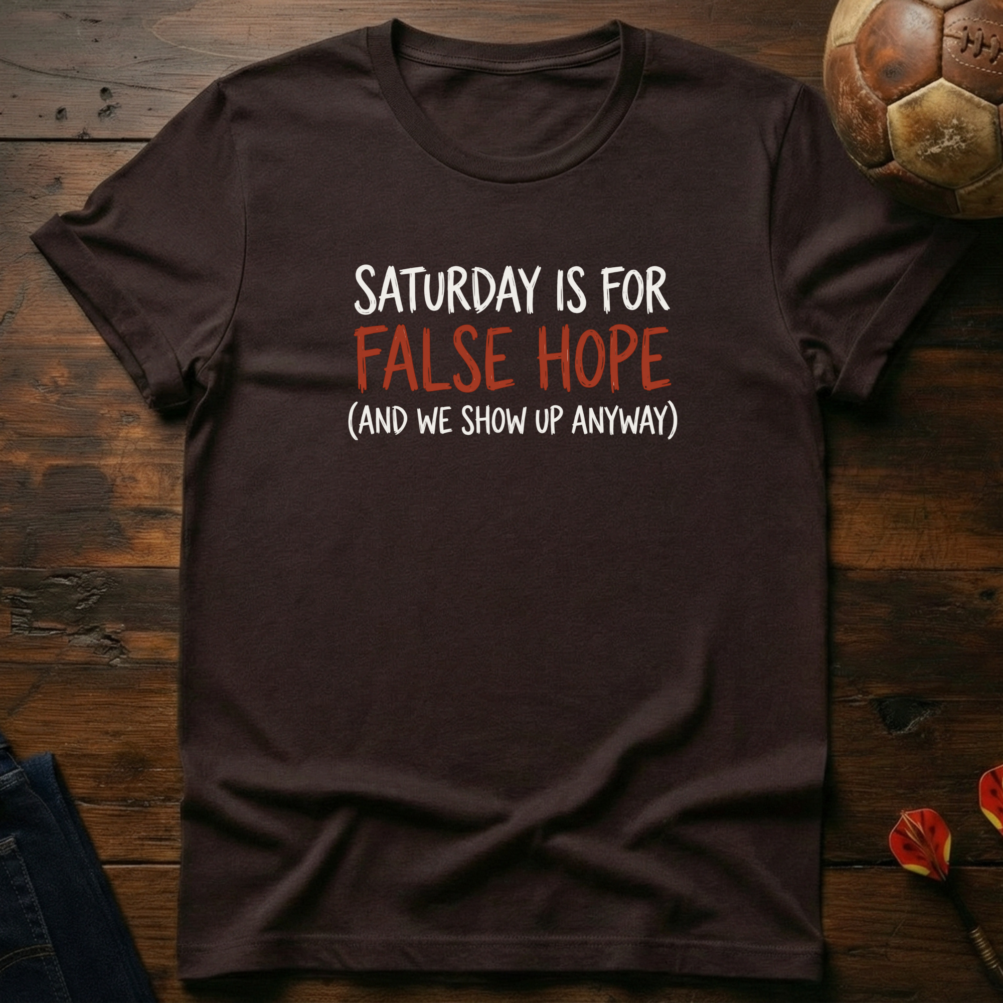 We Show Up Anyway T-Shirt