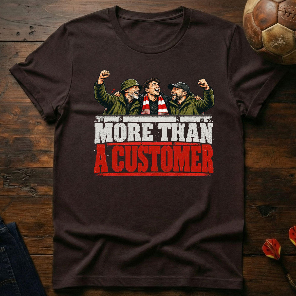More Than Customer T-Shirt