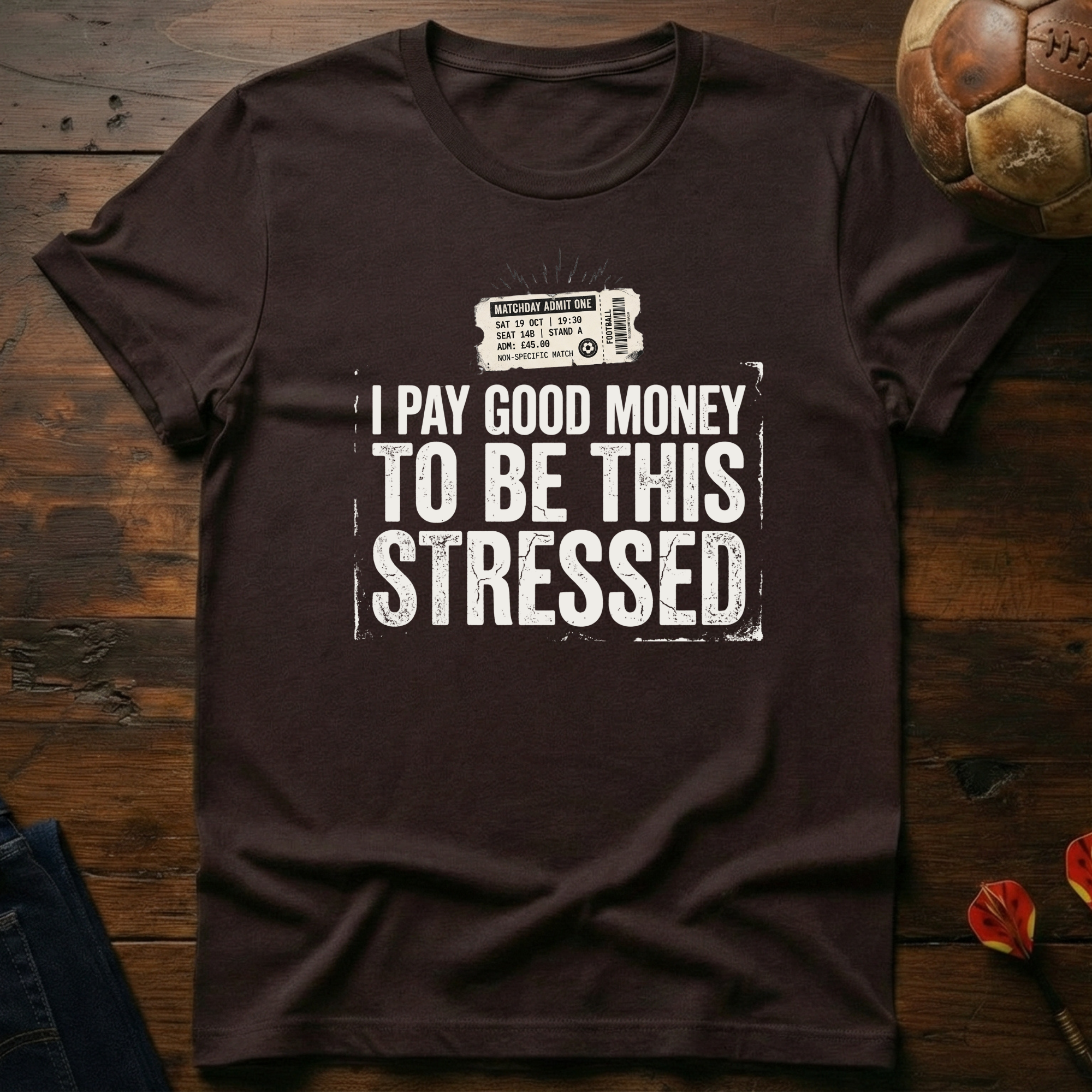 I Pay Good Money T-Shirt