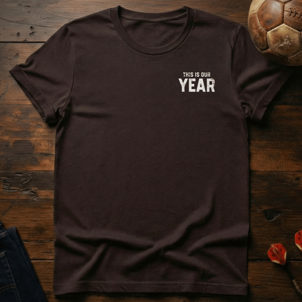 Our Year T-Shirt