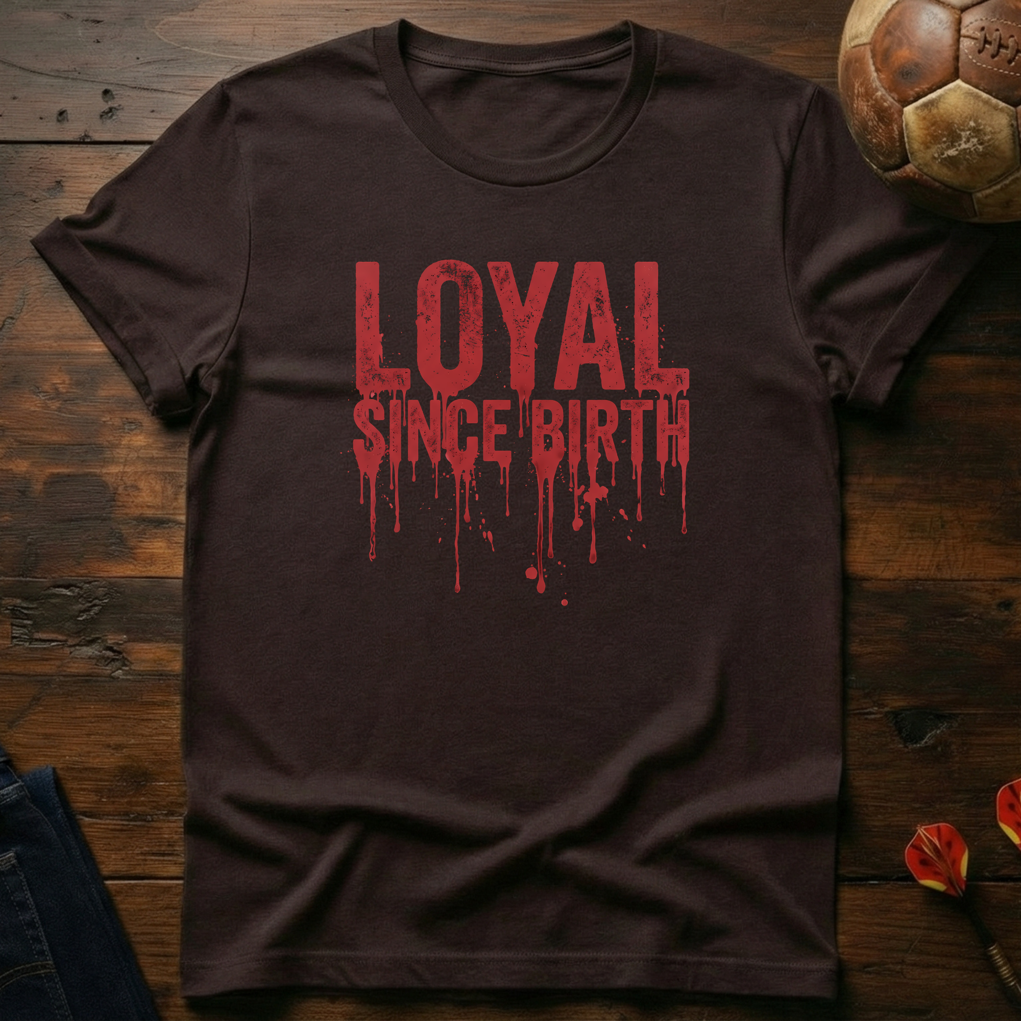 Loyal Since Birth Ultras T-Shirt