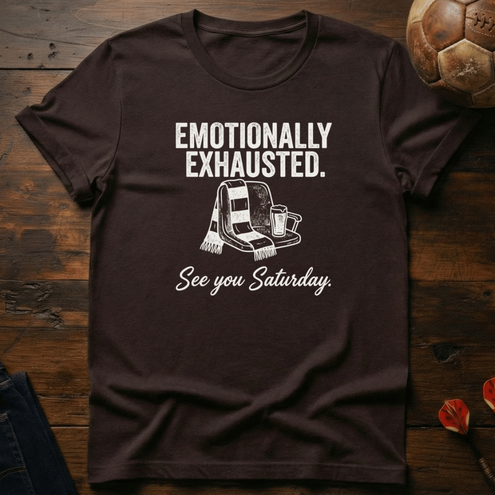 Emotionally Exhausted T-Shirt