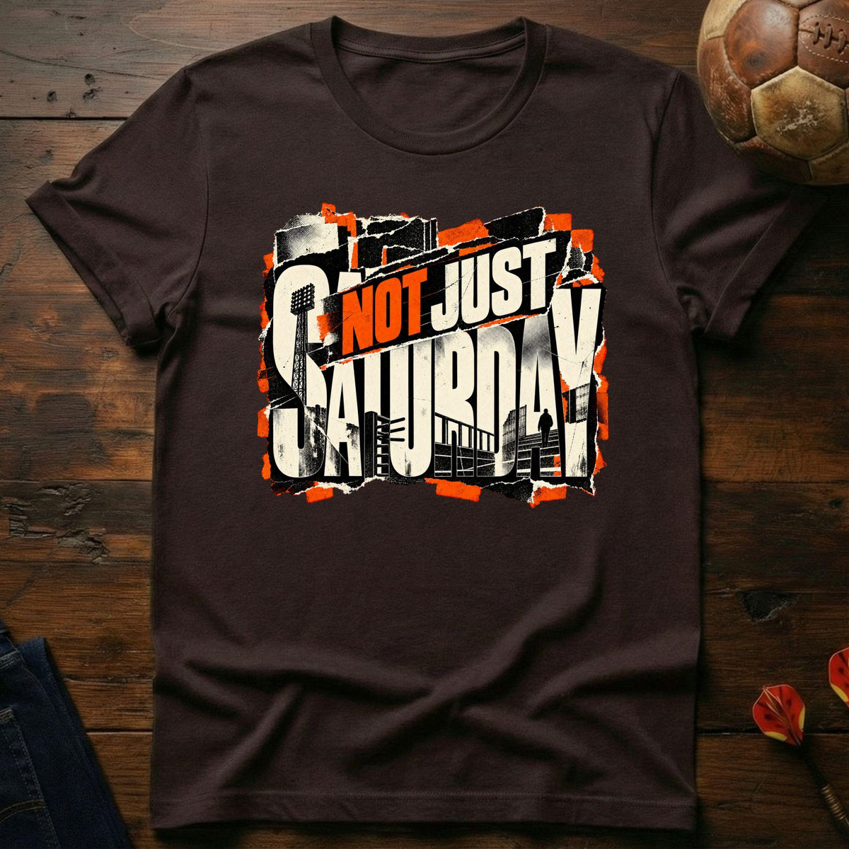 Not Just Saturday T-Shirt