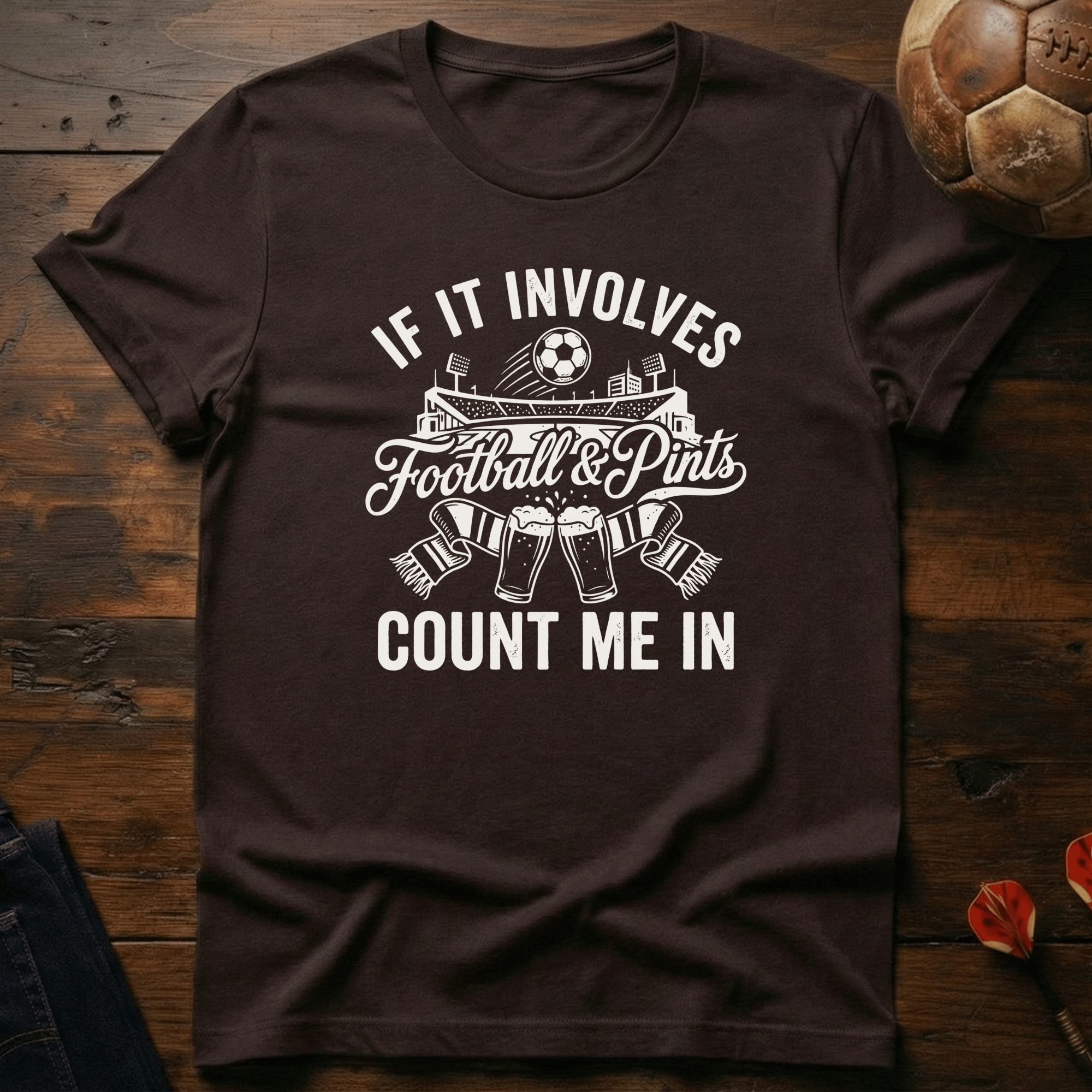 If it Involves Football & Pints T-Shirt