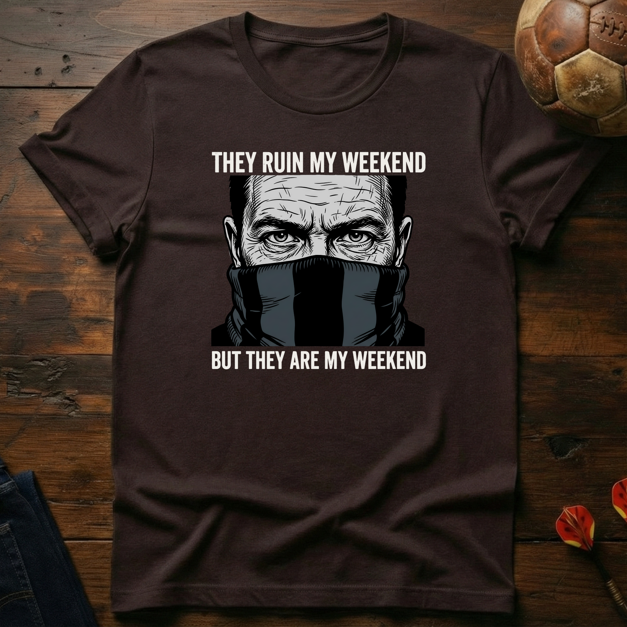 They Are My Weekend T-Shirt