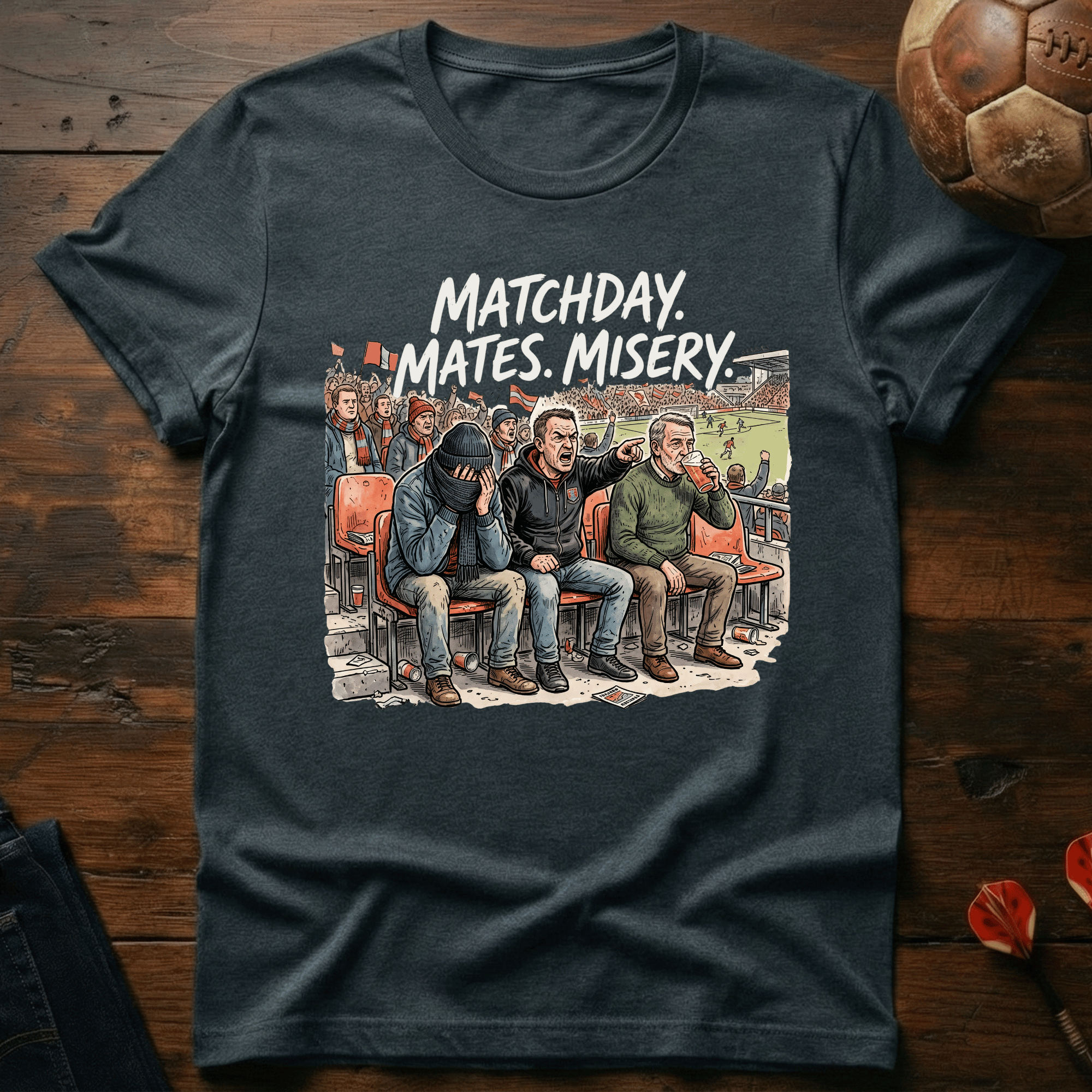 Matchday, Mates, Misery T-Shirt
