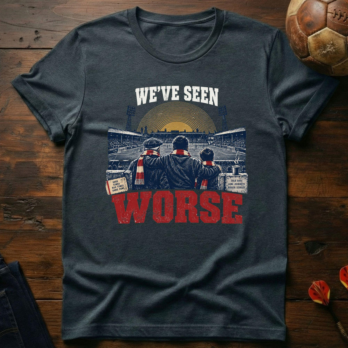 Seen Worse T-Shirt