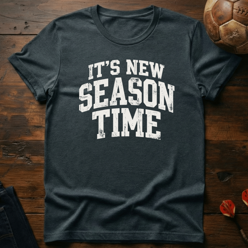 New Season Time T-Shirt