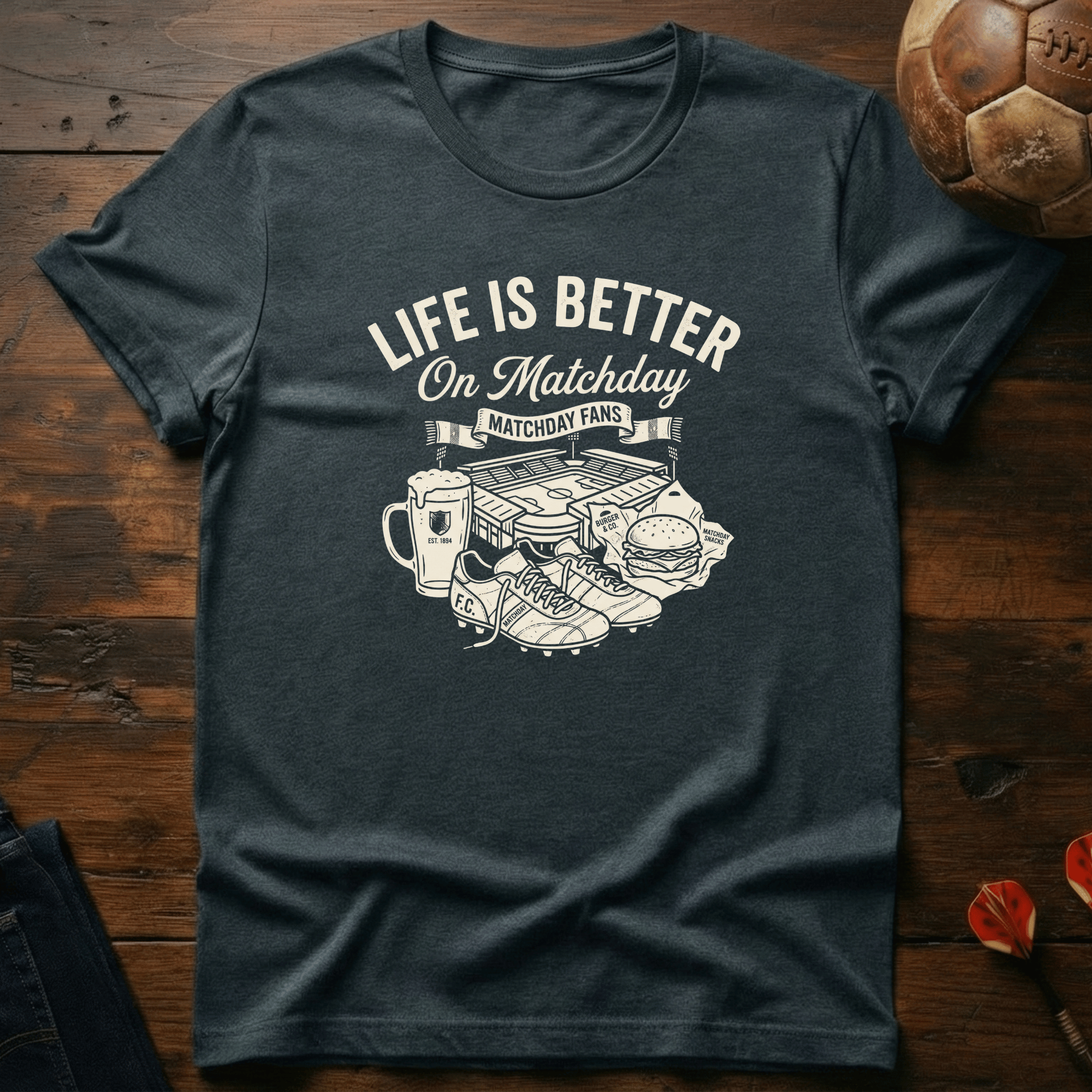 Life is Better on Matchday T-Shirt