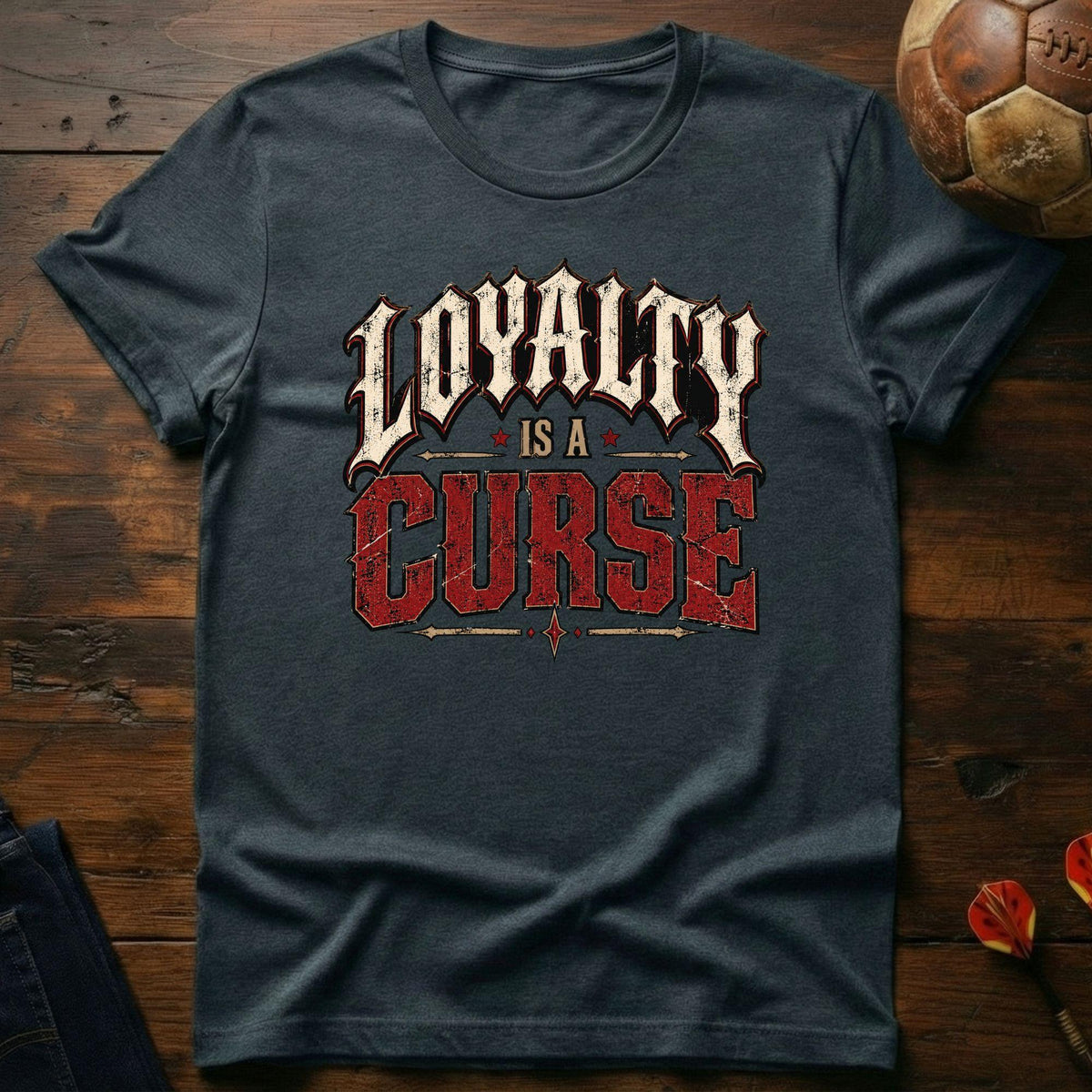 Loyalty Curse T-Shirt