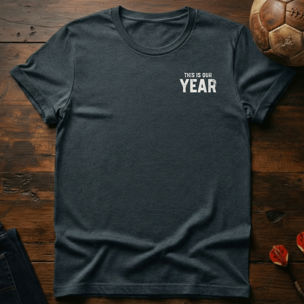 Our Year T-Shirt