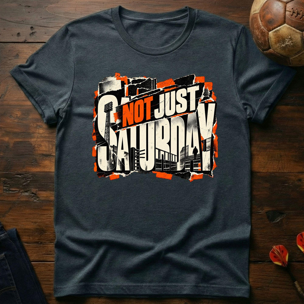 Not Just Saturday T-Shirt