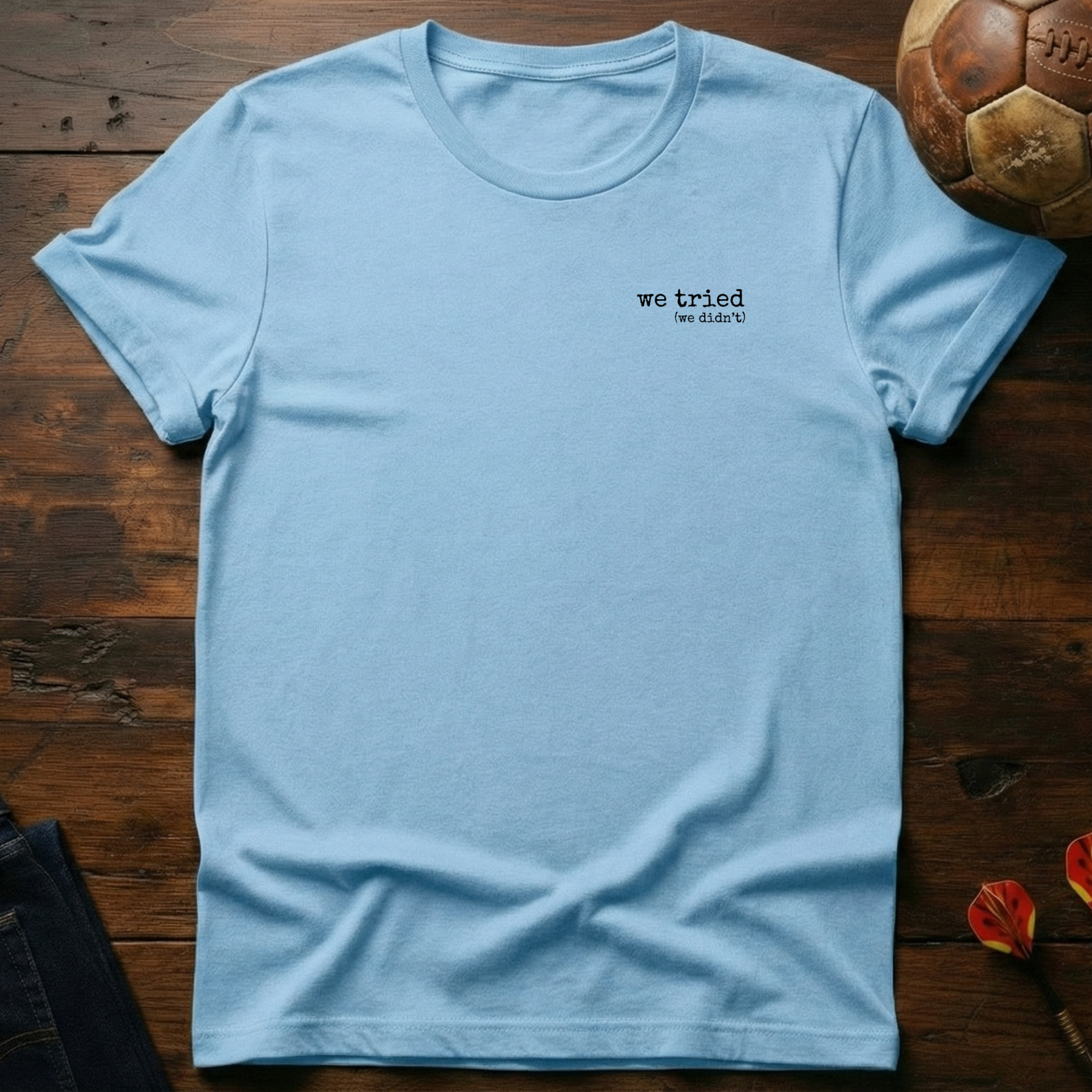 We Tried minimalistic T-Shirt