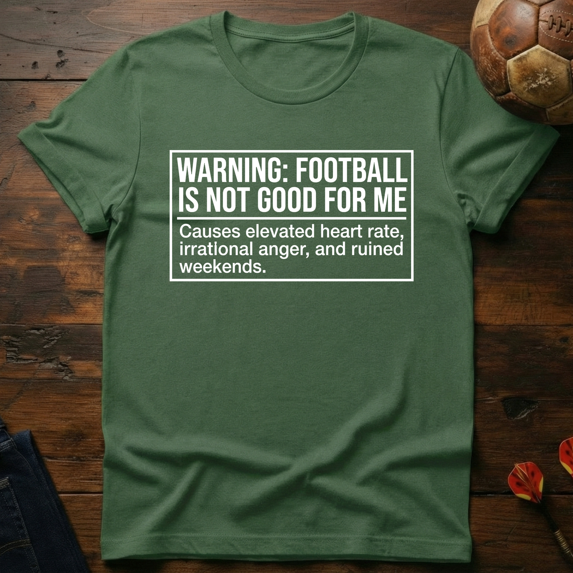 Football is Not Good for Me T-Shirt