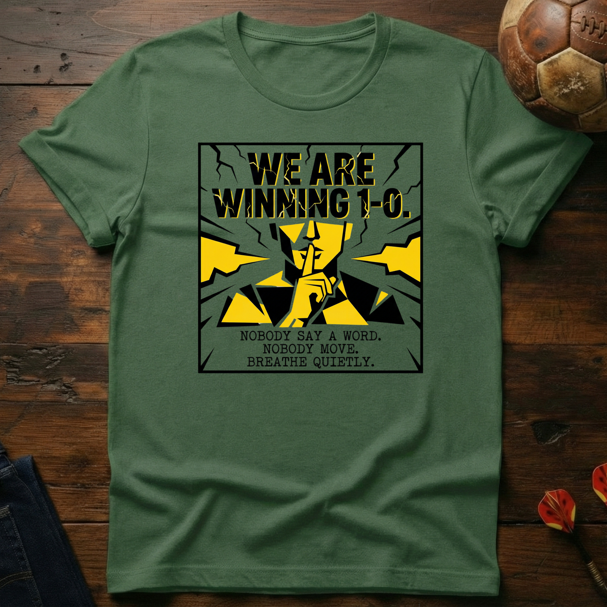 (We Are Winning 1-0) T-Shirt