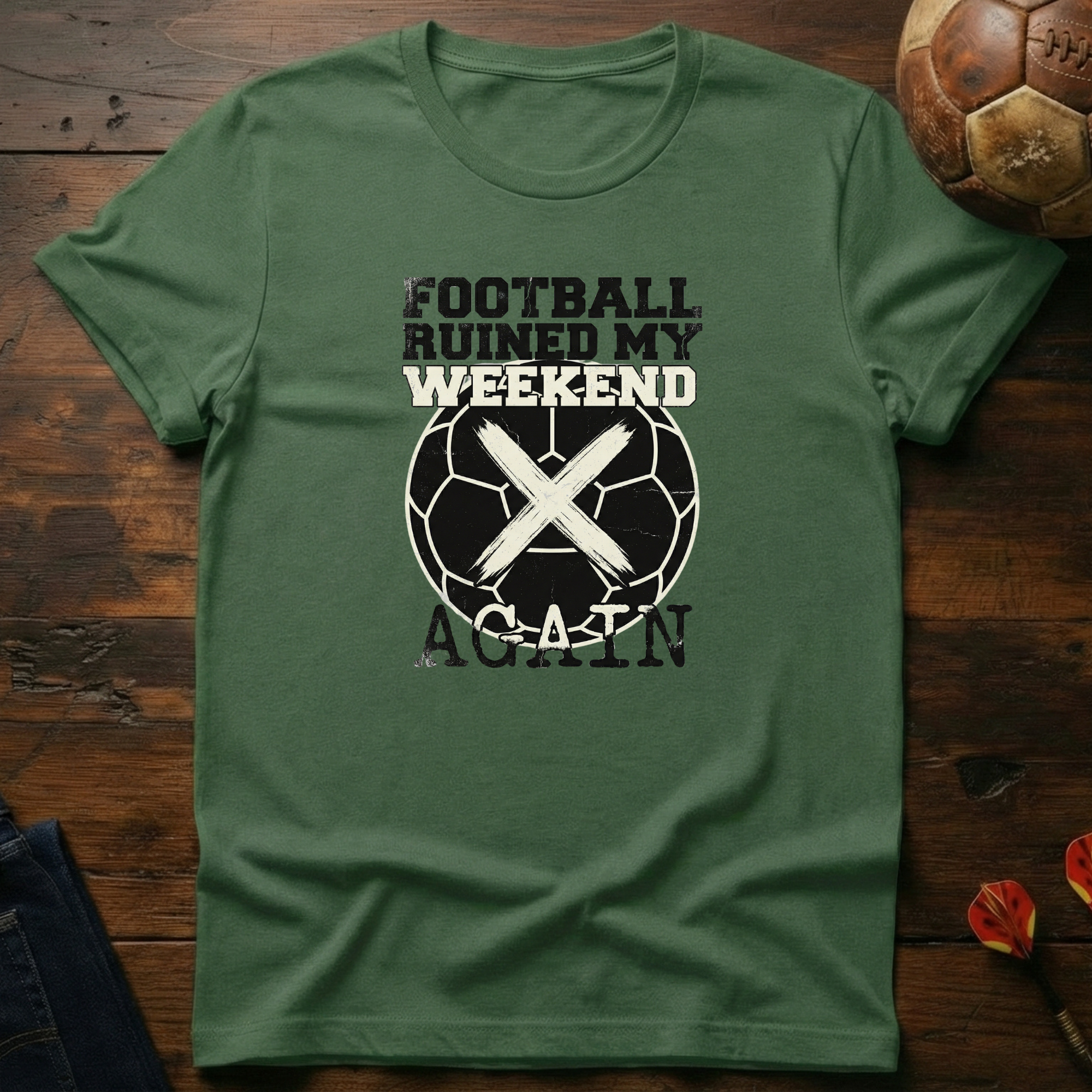 Football Ruined My Weekend X Again T-Shirt