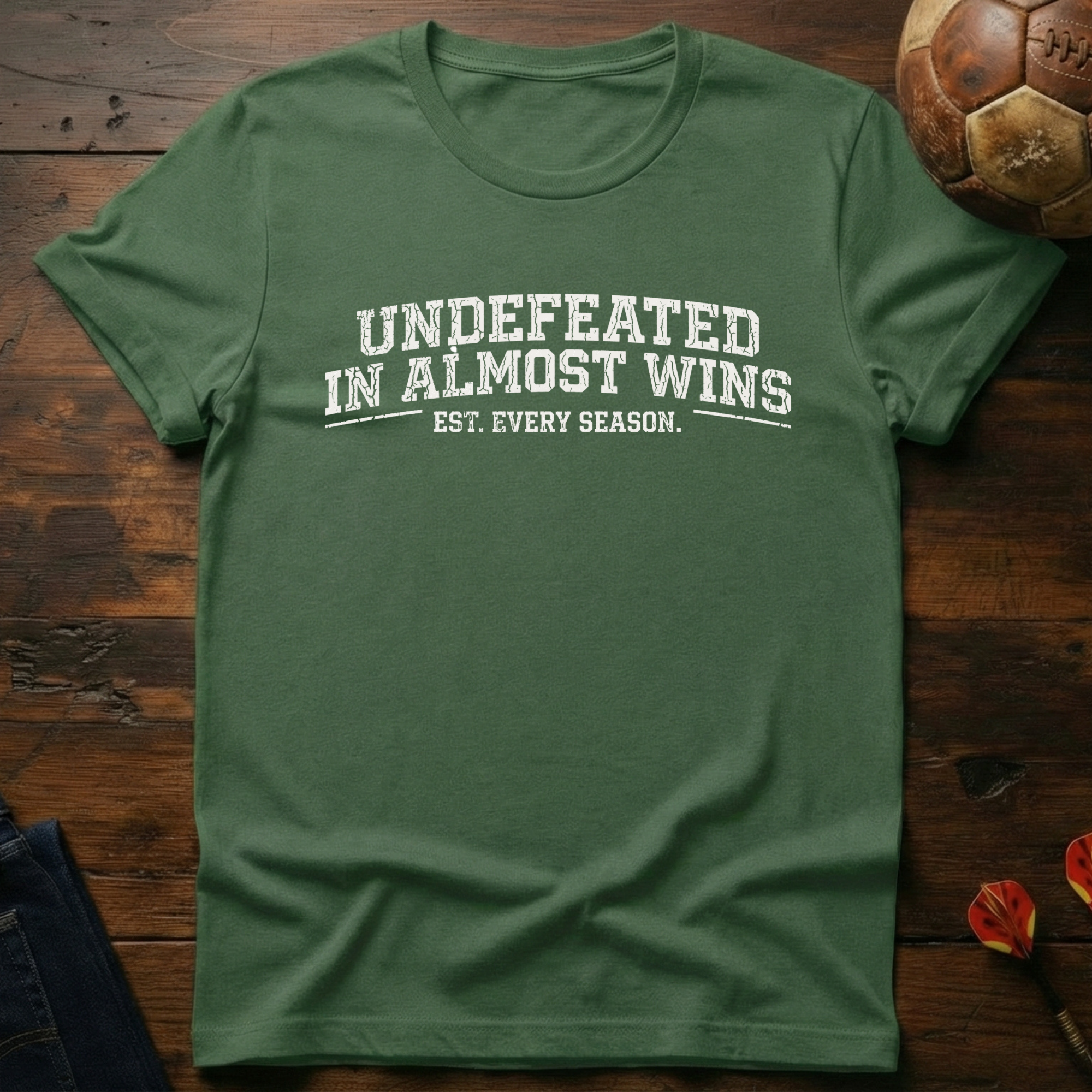 Undefeated in Almost Wins T-Shirt
