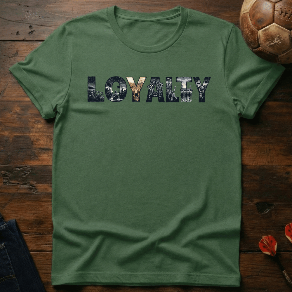 Loyalty T-Shirt