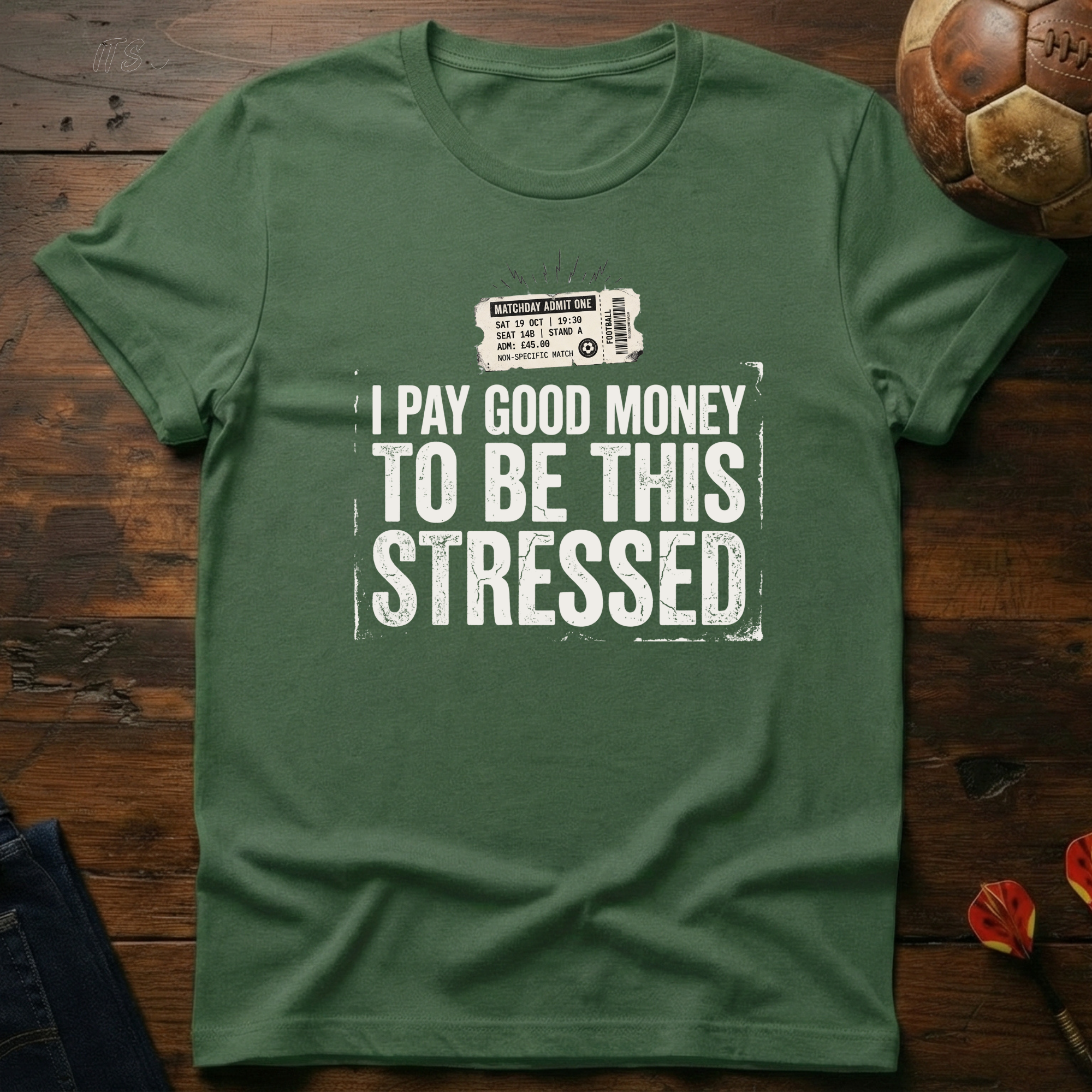 I Pay Good Money T-Shirt