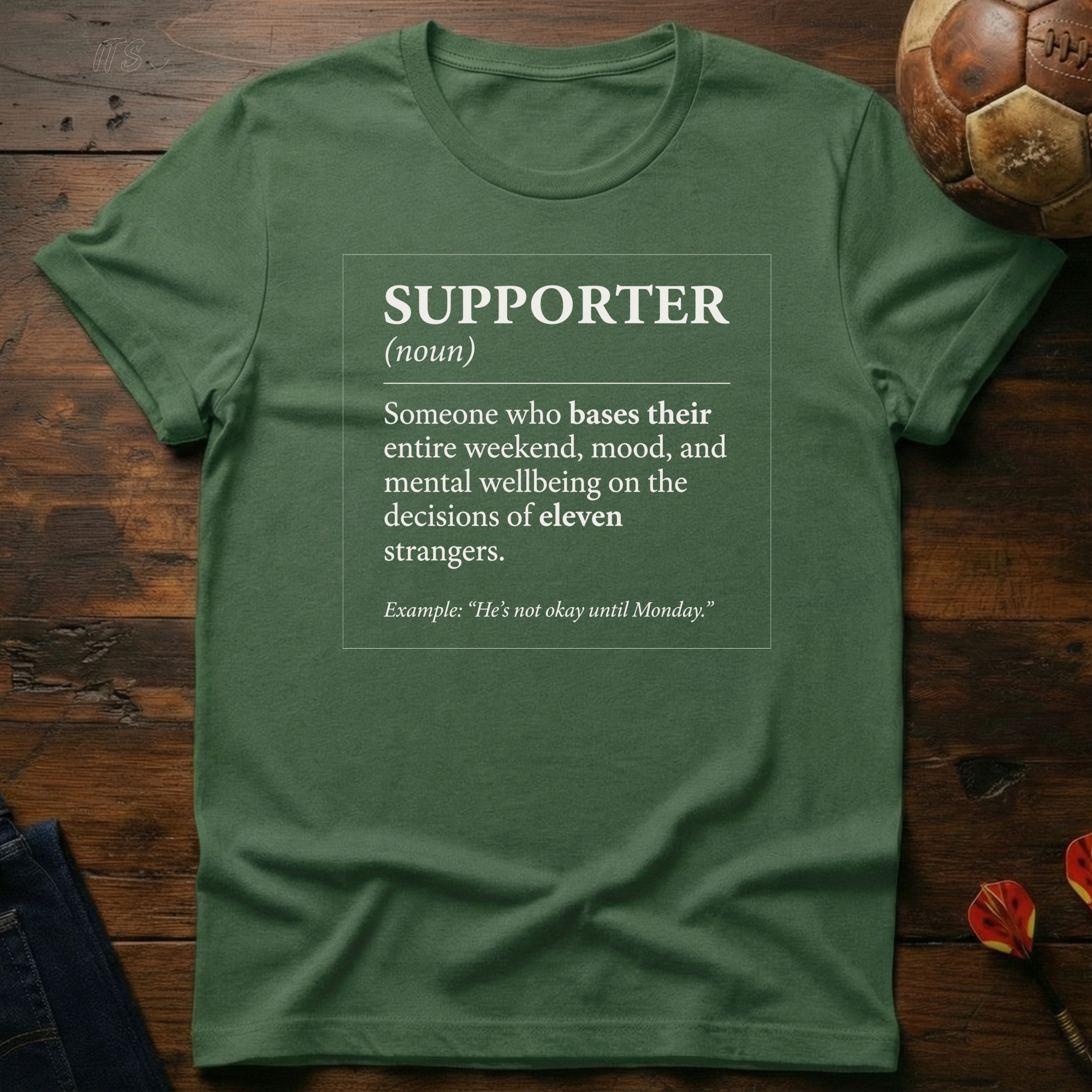 The Definition of A Supporter T-Shirt