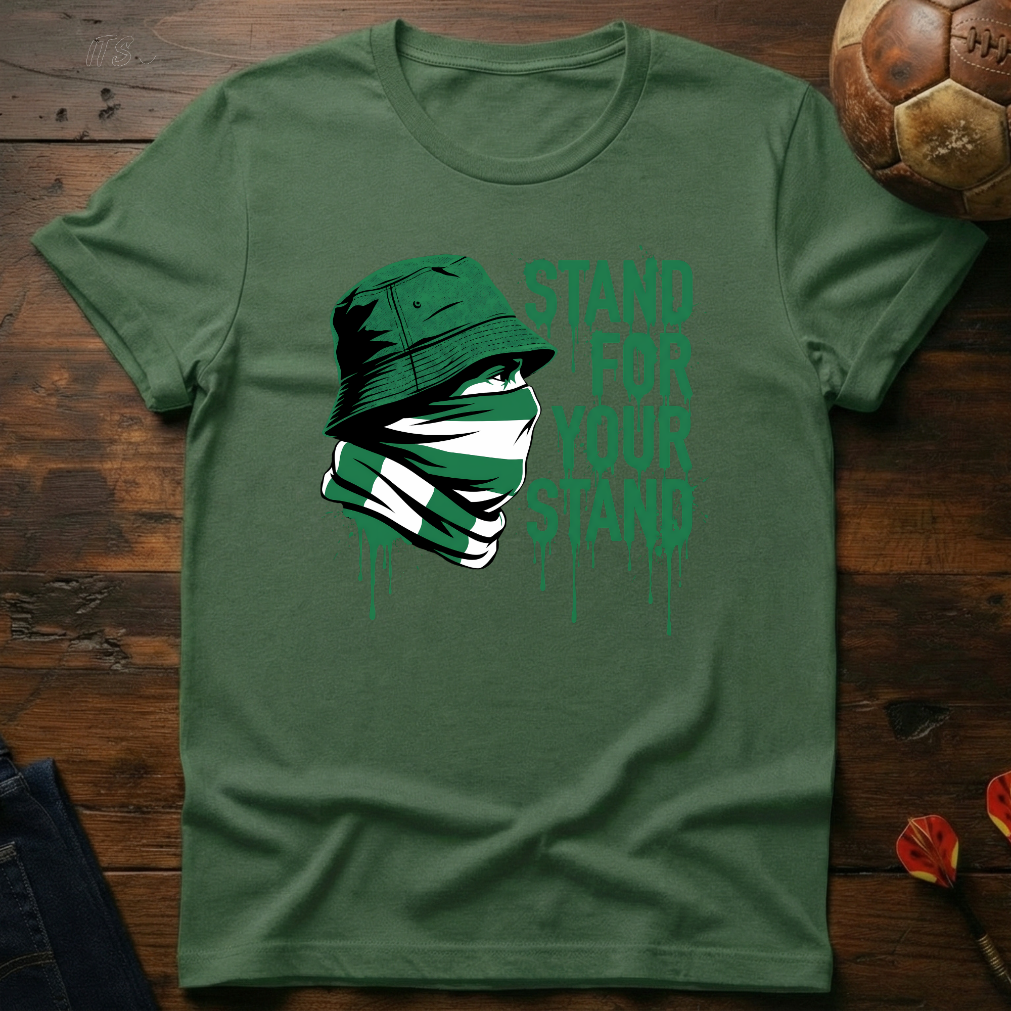 Stand For Your Stand - Green T-Shirt