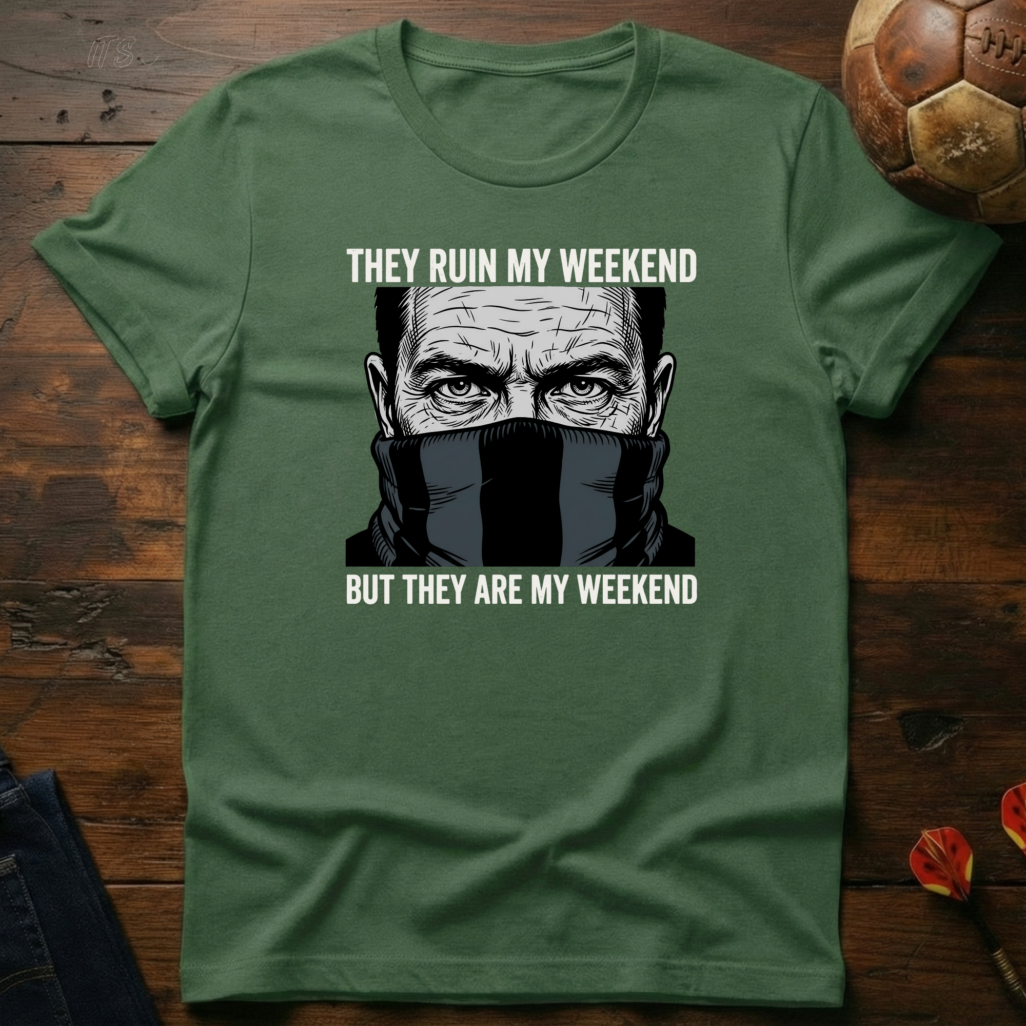 They Are My Weekend T-Shirt