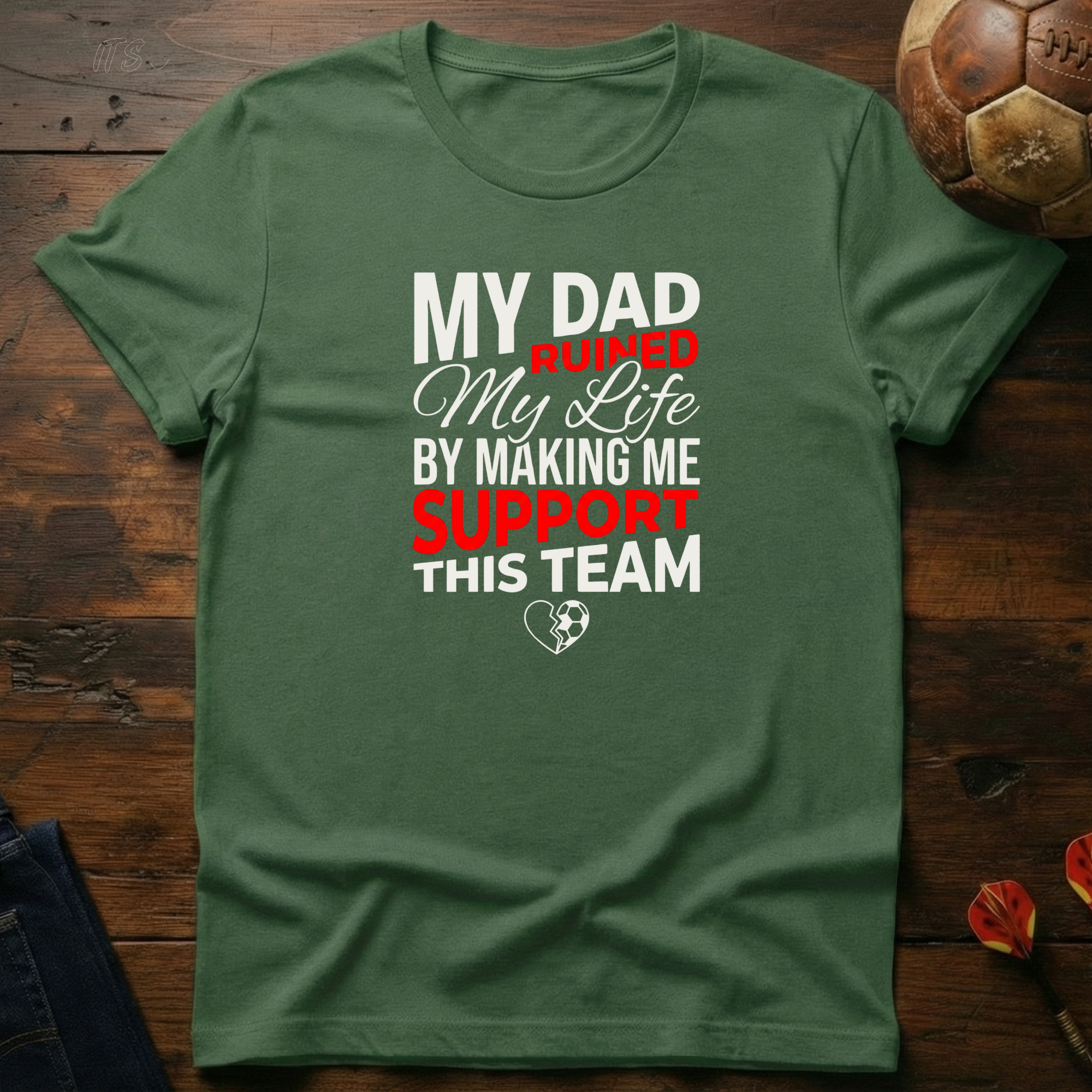 My Dad Ruined My Life T-Shirt