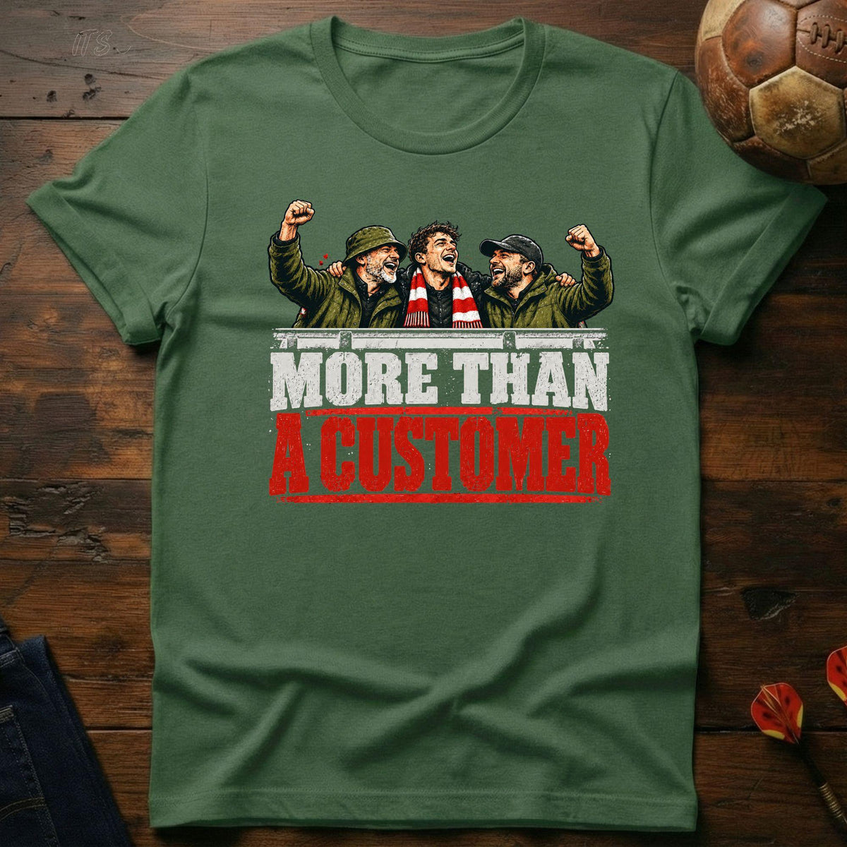 More Than Customer T-Shirt