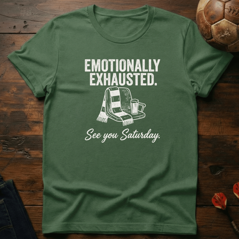 Emotionally Exhausted T-Shirt