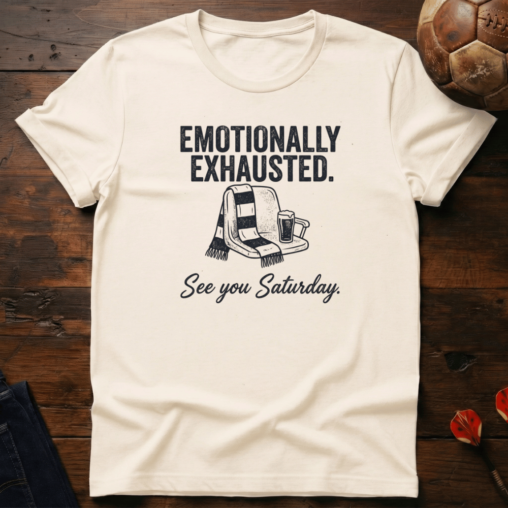 Emotionally Exhausted T-Shirt