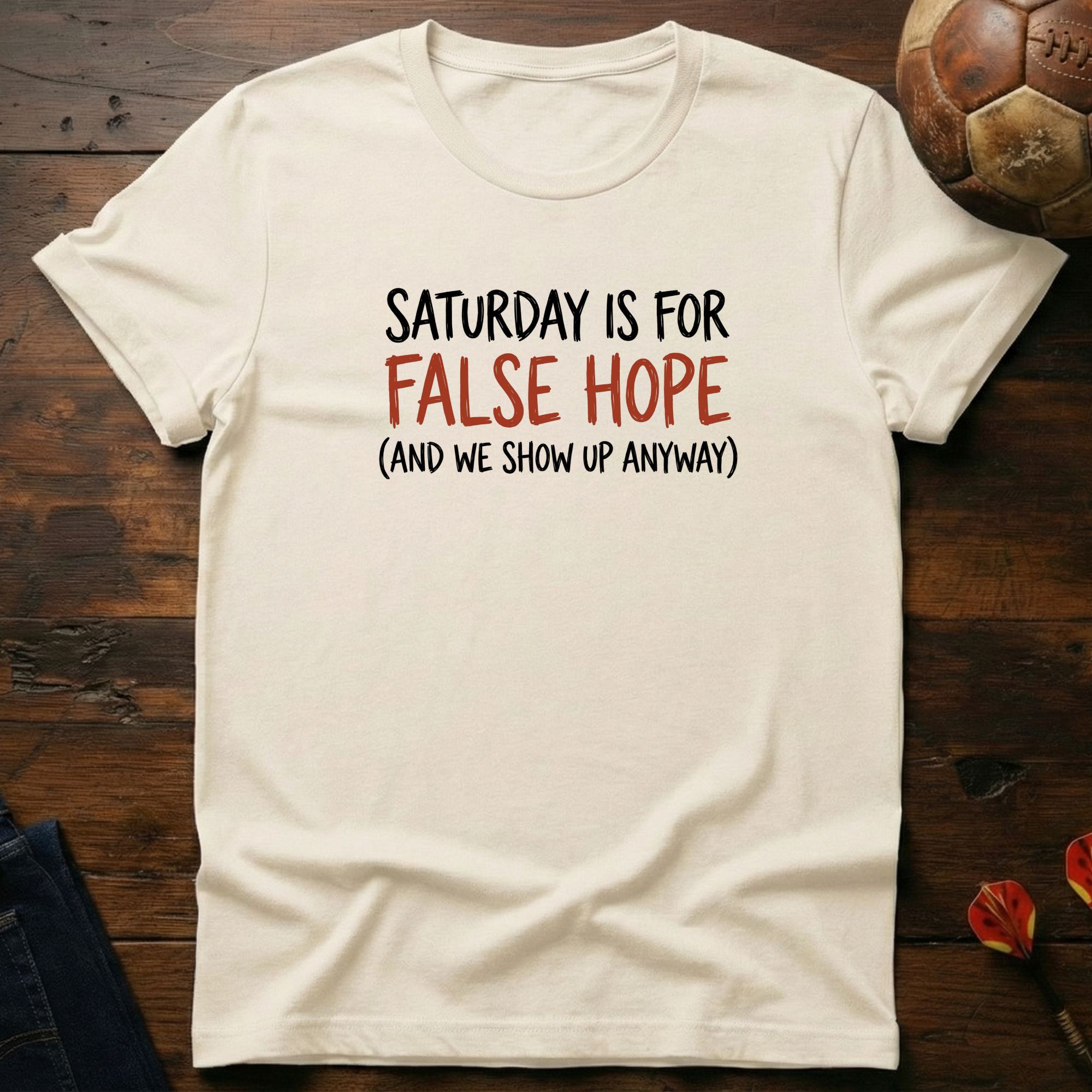 We Show Up Anyway T-Shirt