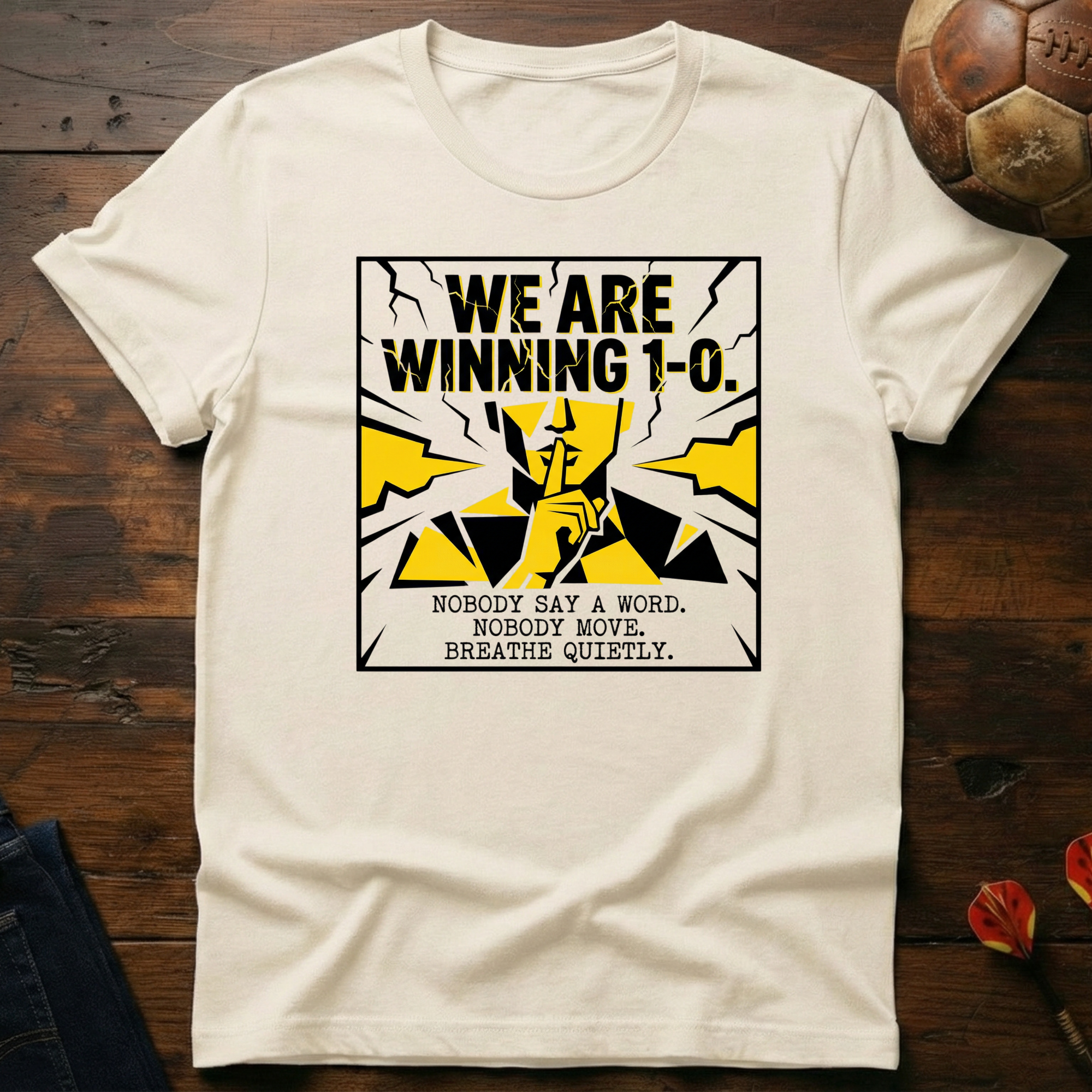 (We Are Winning 1-0) T-Shirt