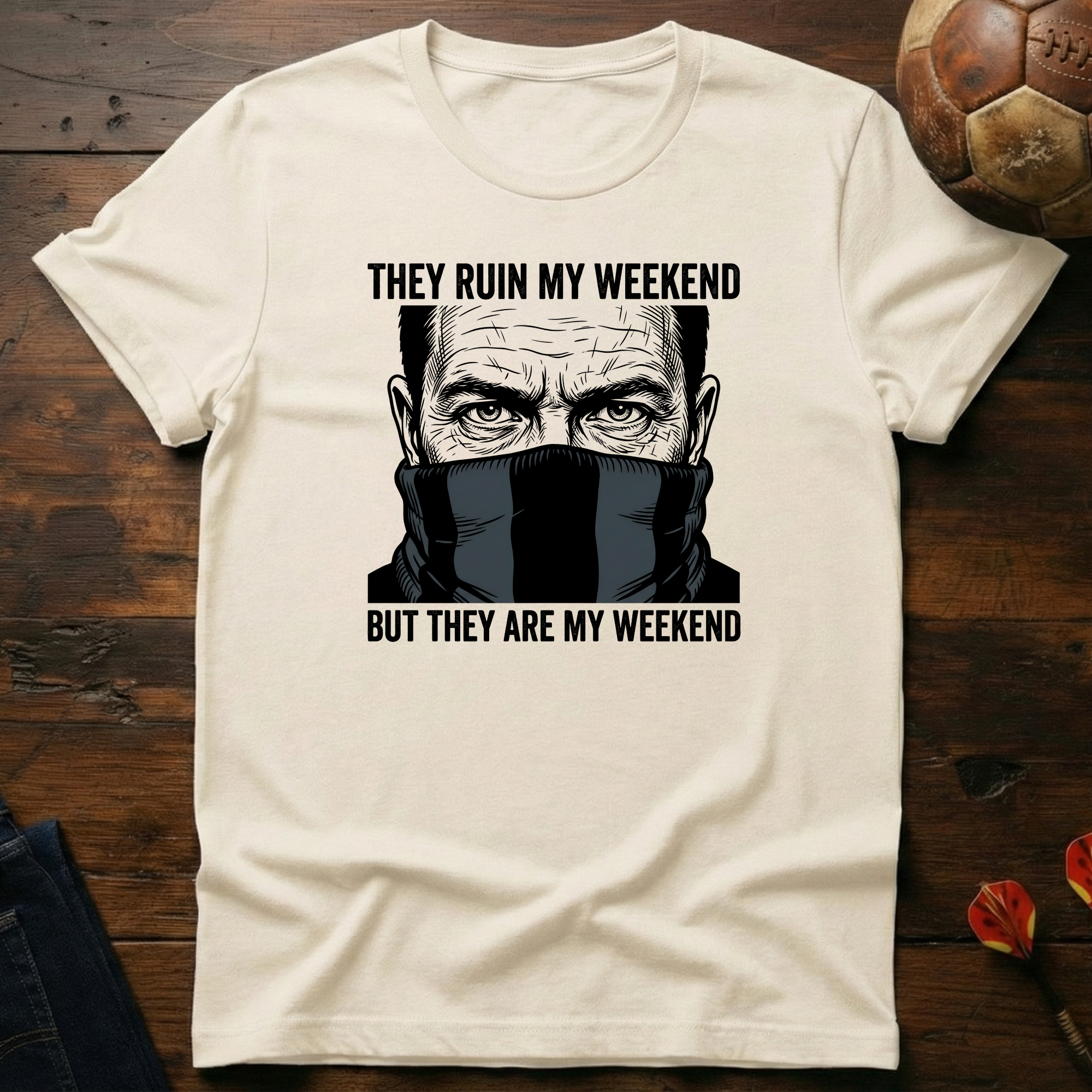 They Are My Weekend T-Shirt