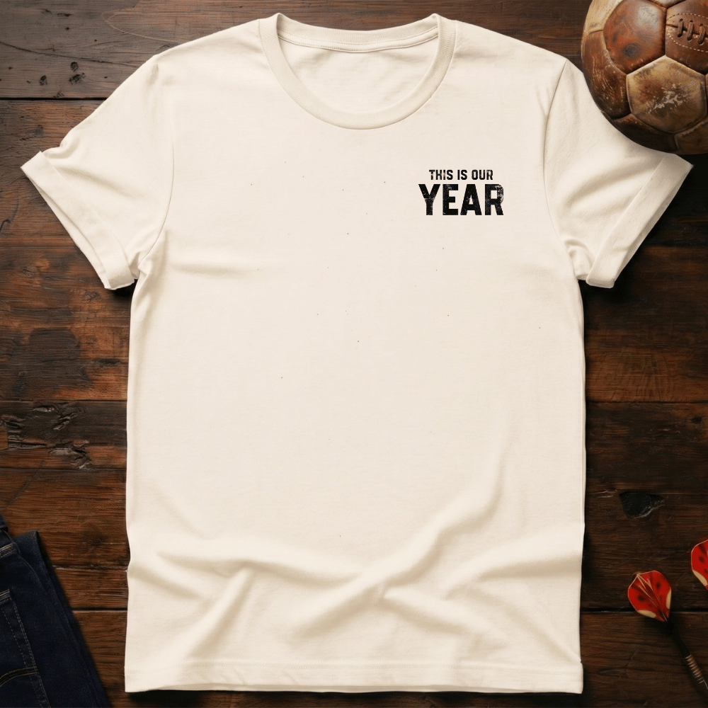 Our Year T-Shirt